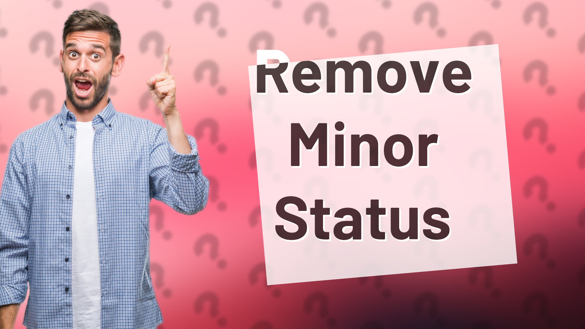 Remove Minor Status