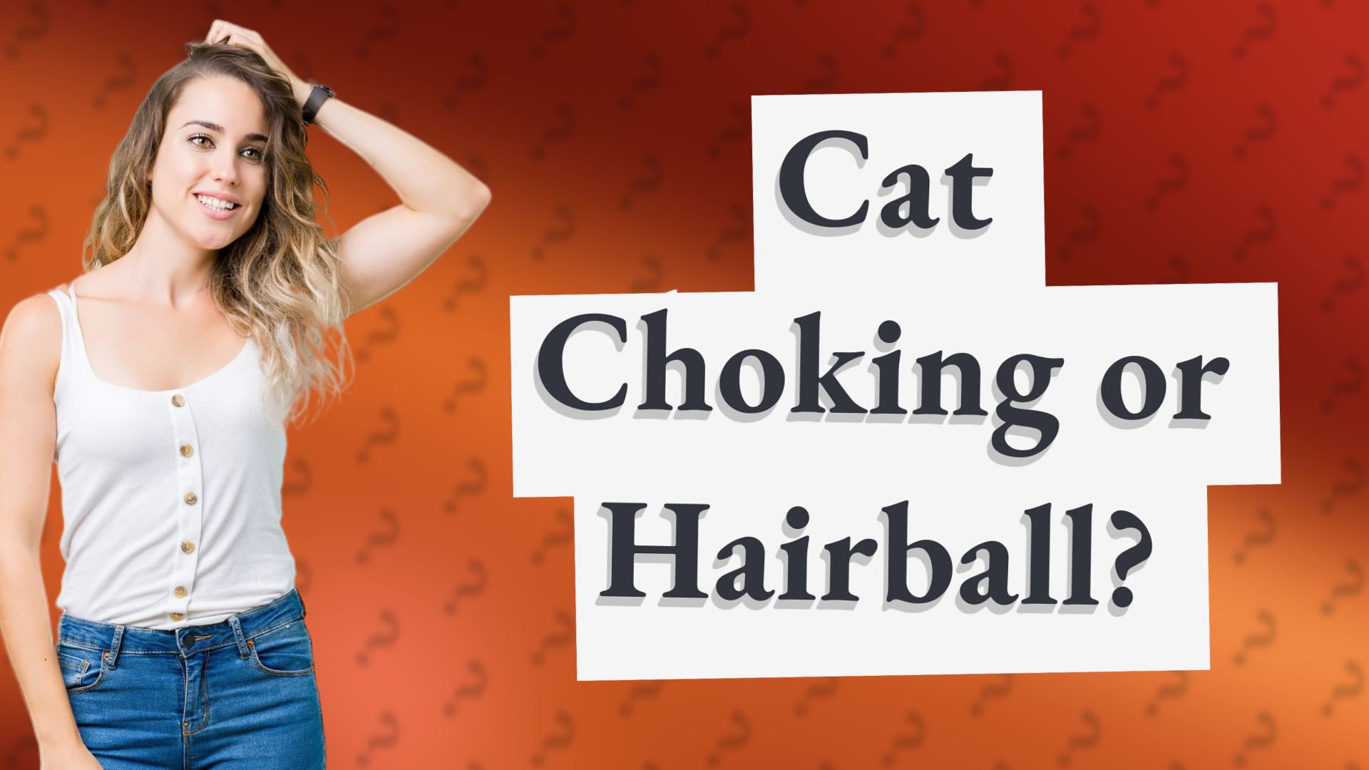 Cat Choking or Hairball?