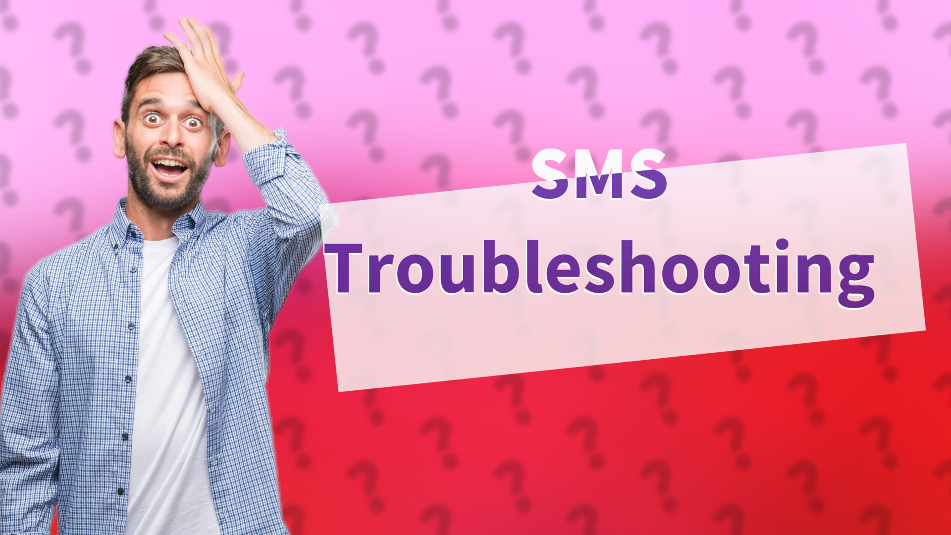 SMS Troubleshooting