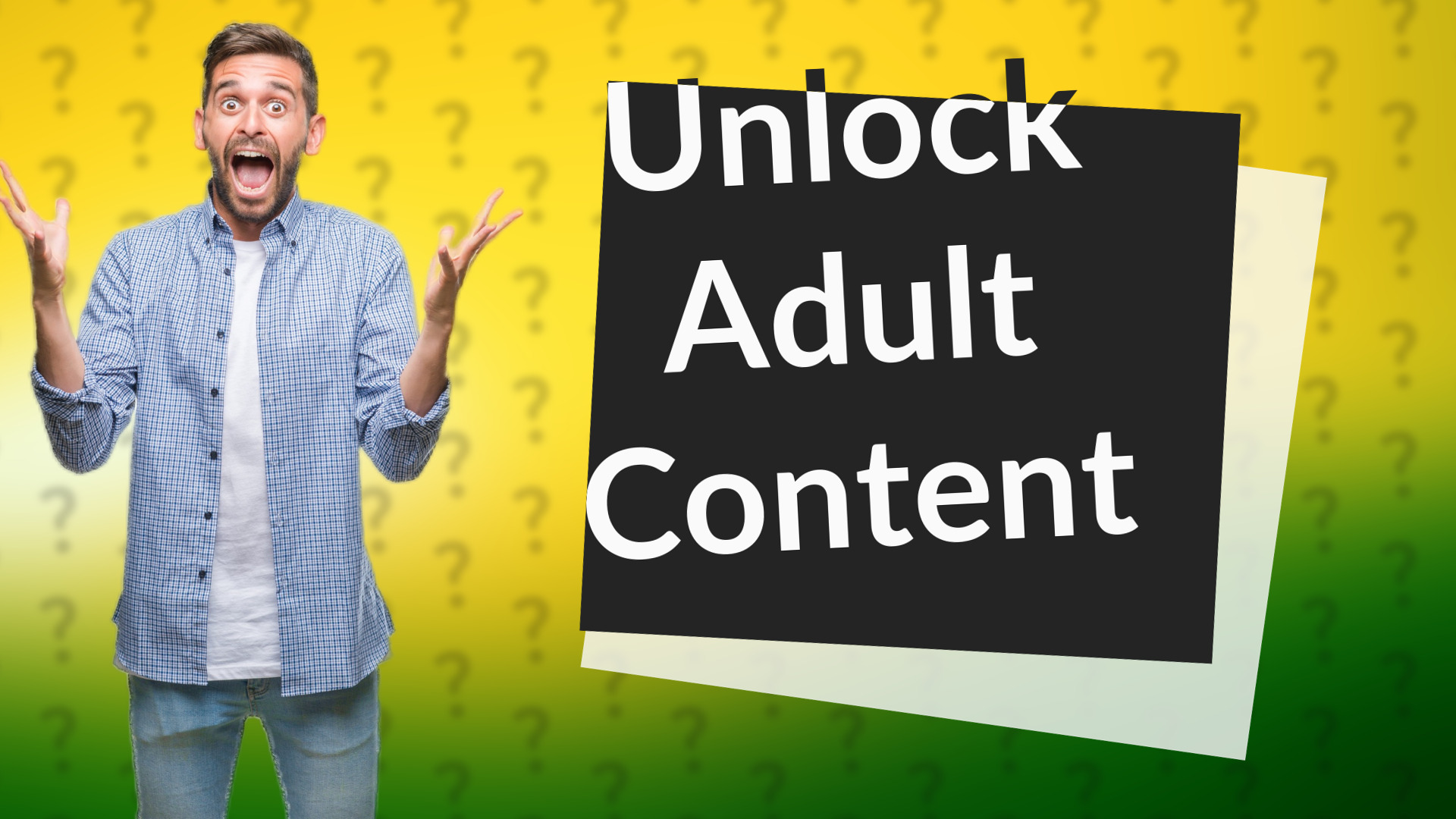 Unlock Adult Content