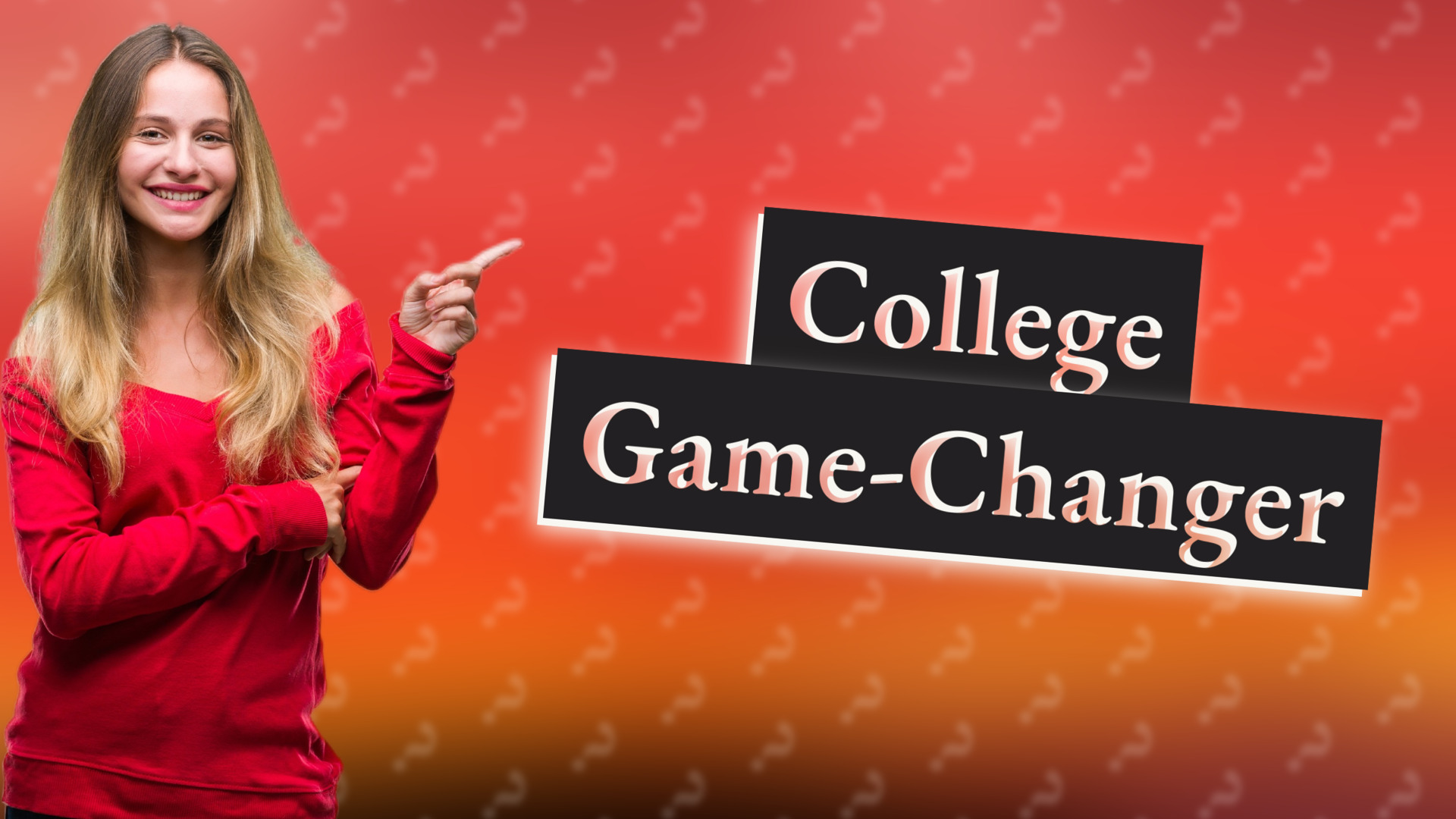 College Game-Changer