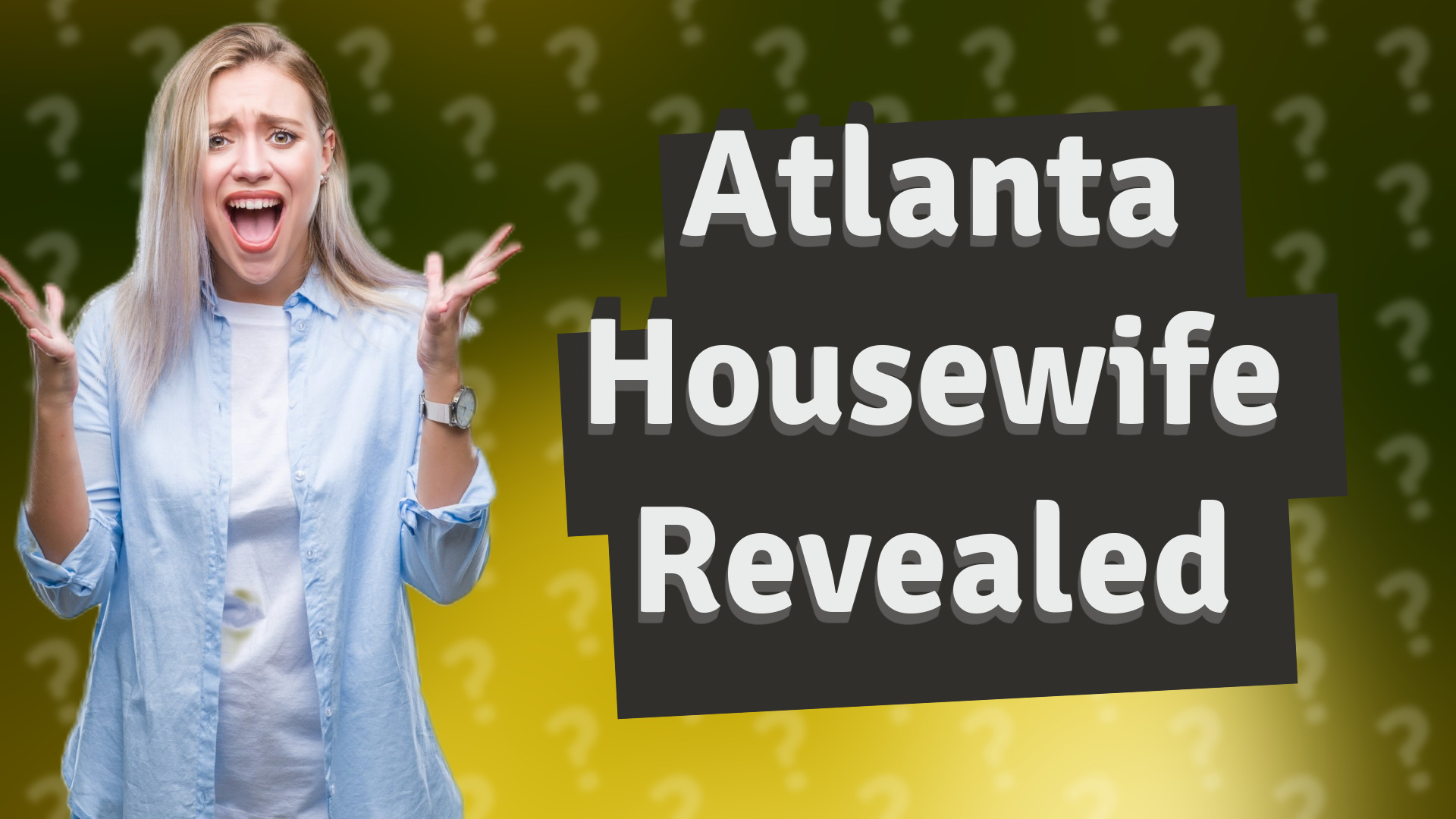 Atlanta Housewife Revealed