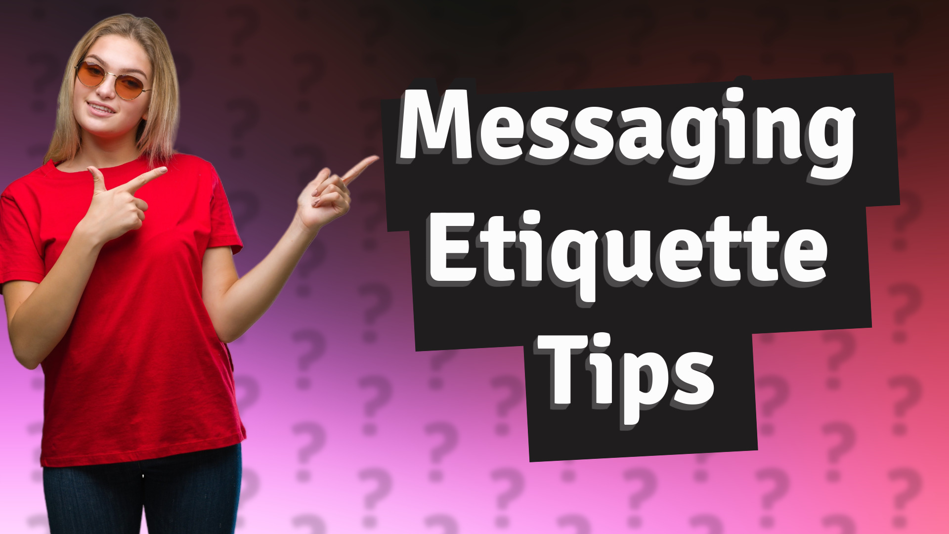 Messaging Etiquette Tips