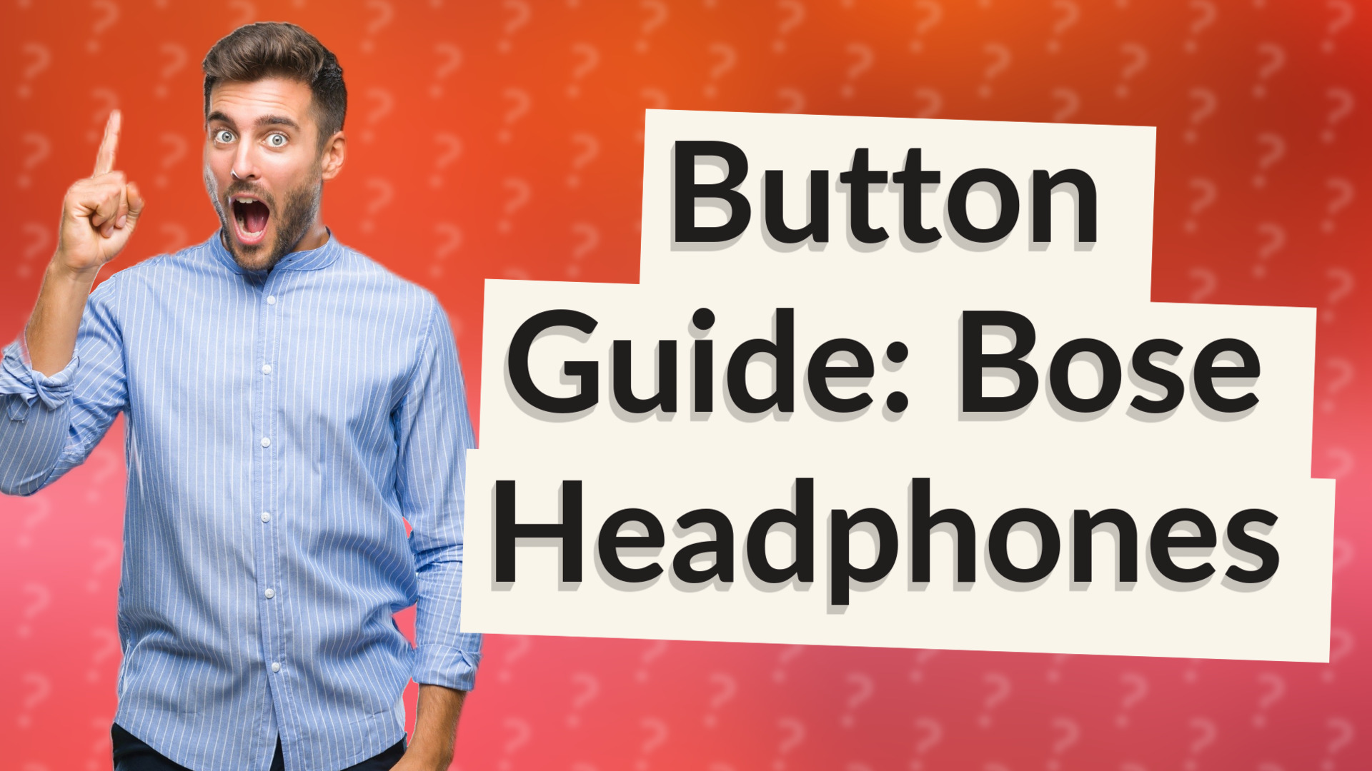 Button Guide: Bose Headphones