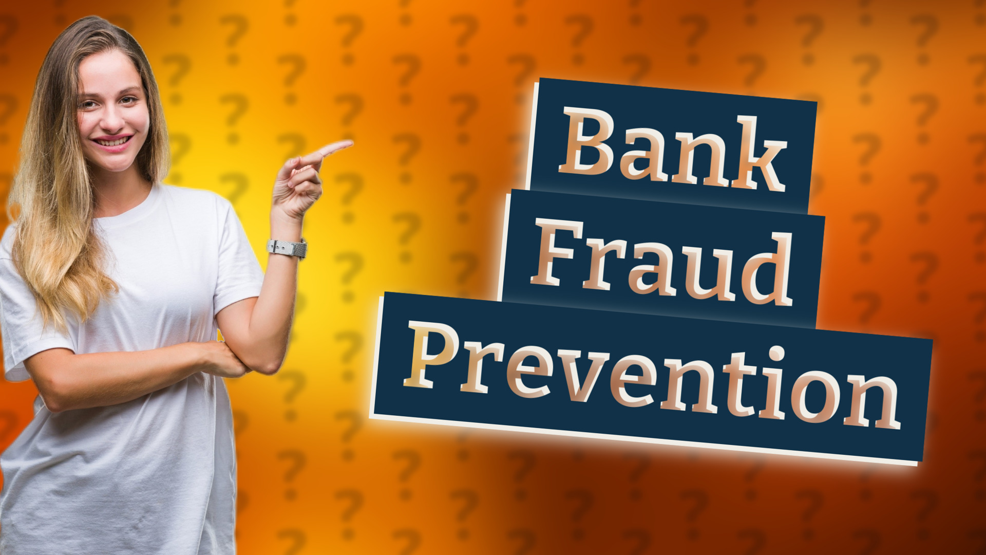 Bank Fraud Prevention