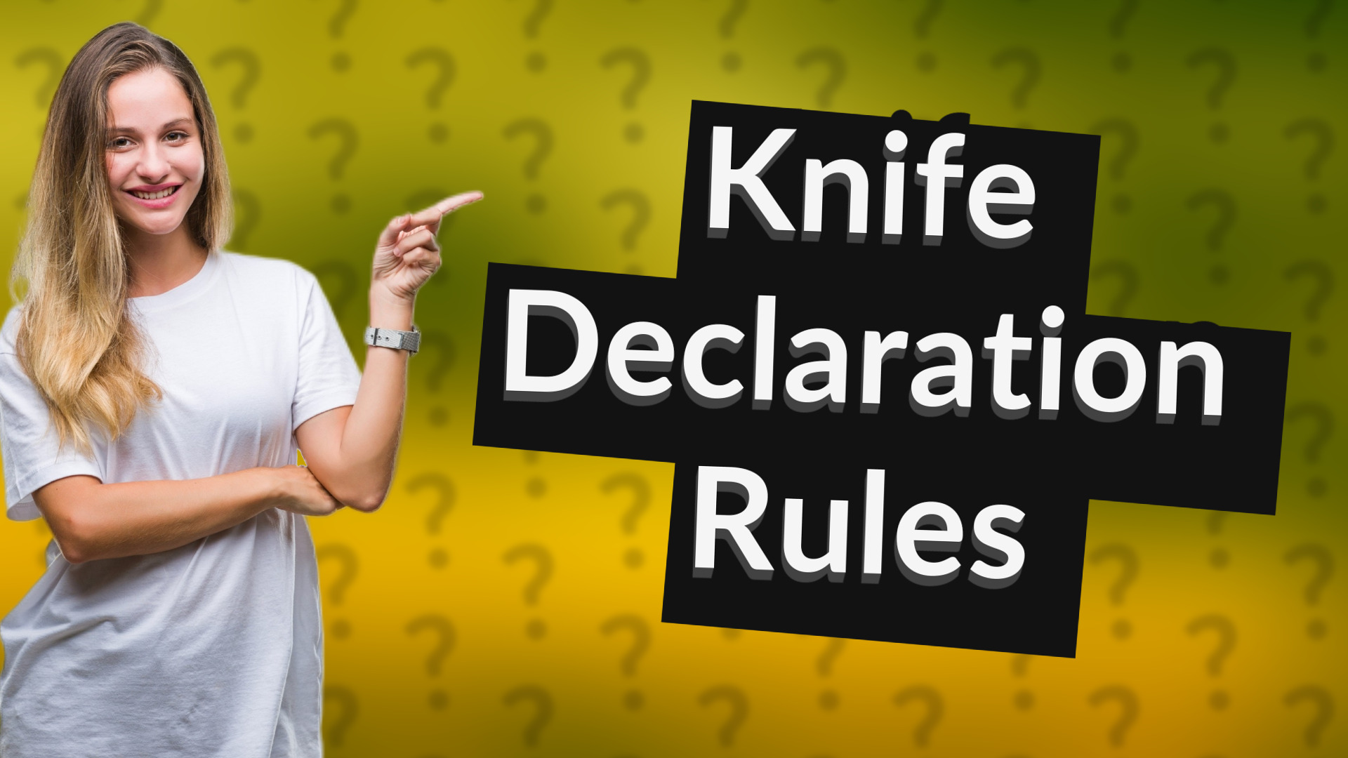 Knife Declaration Rules