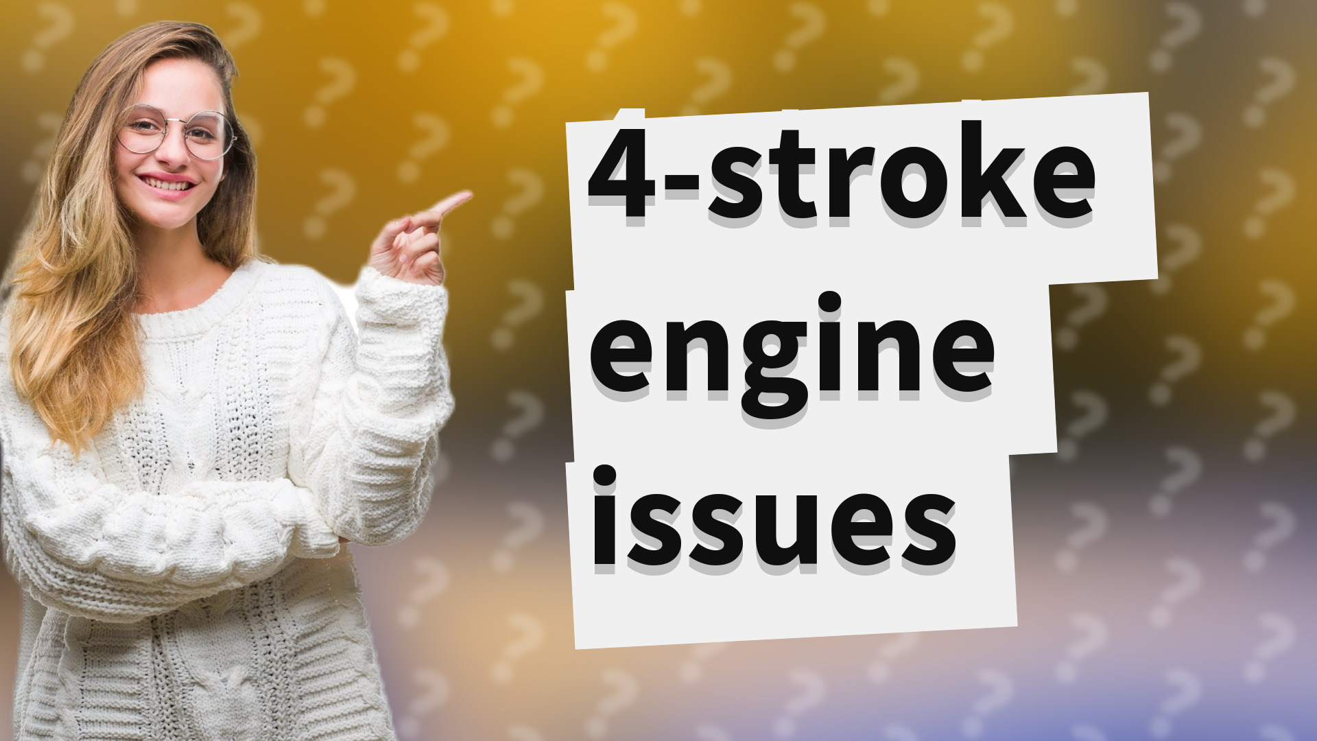 4-stroke engine issues