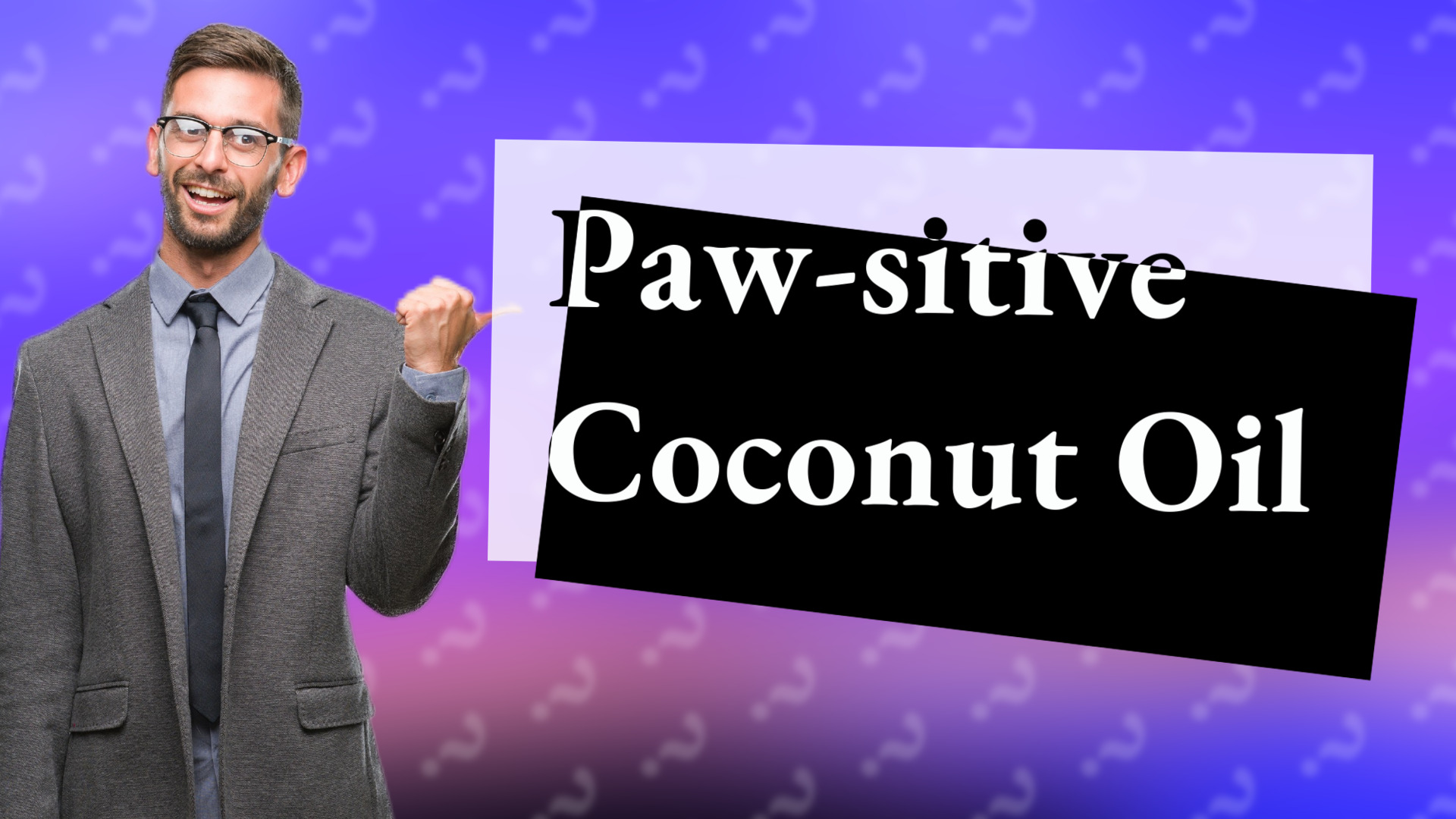 Paw-sitive Coconut Oil