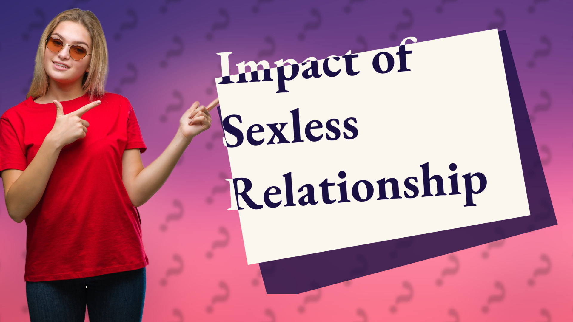 Impact of Sexless Relationship