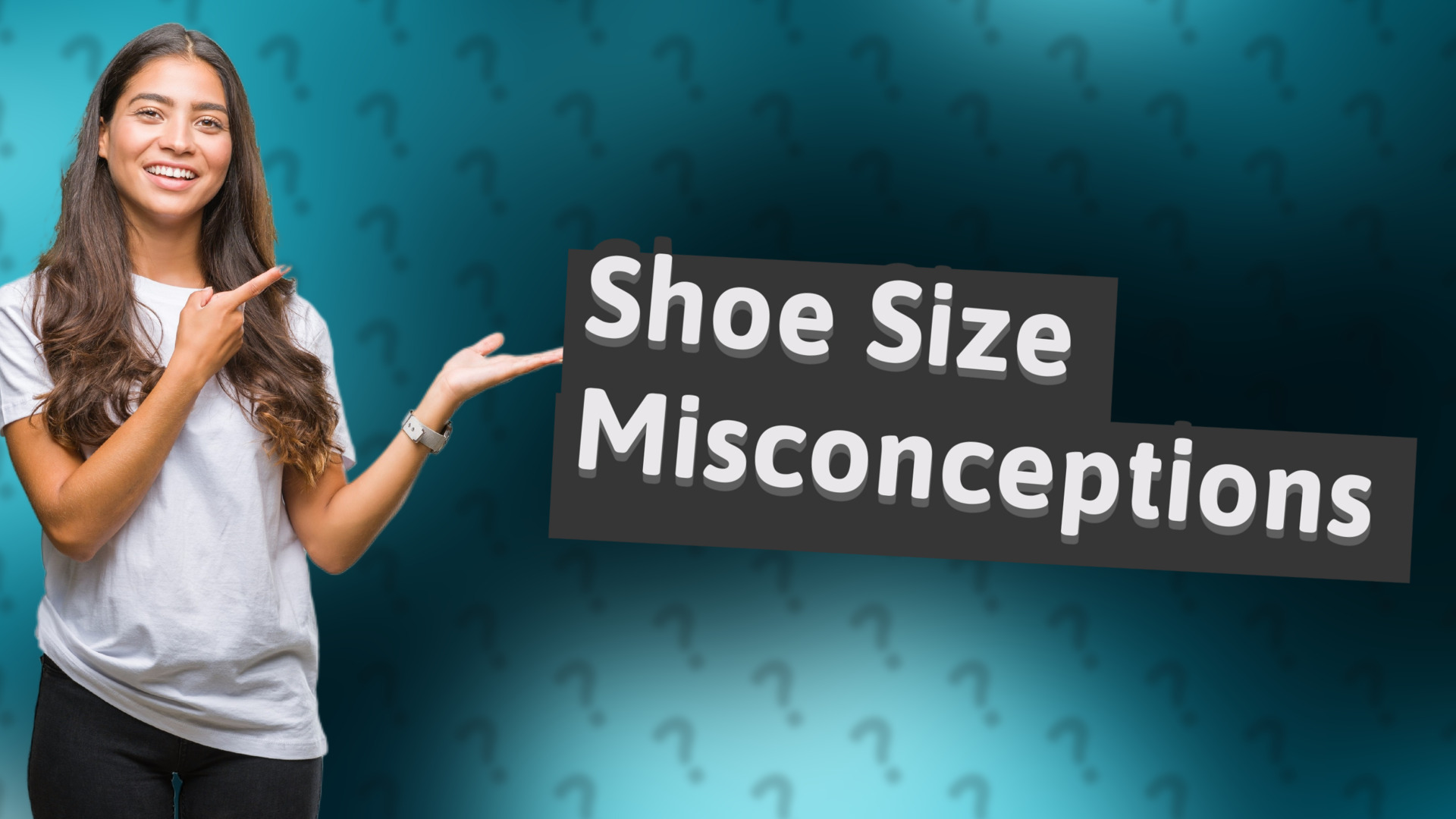 Shoe Size Misconceptions