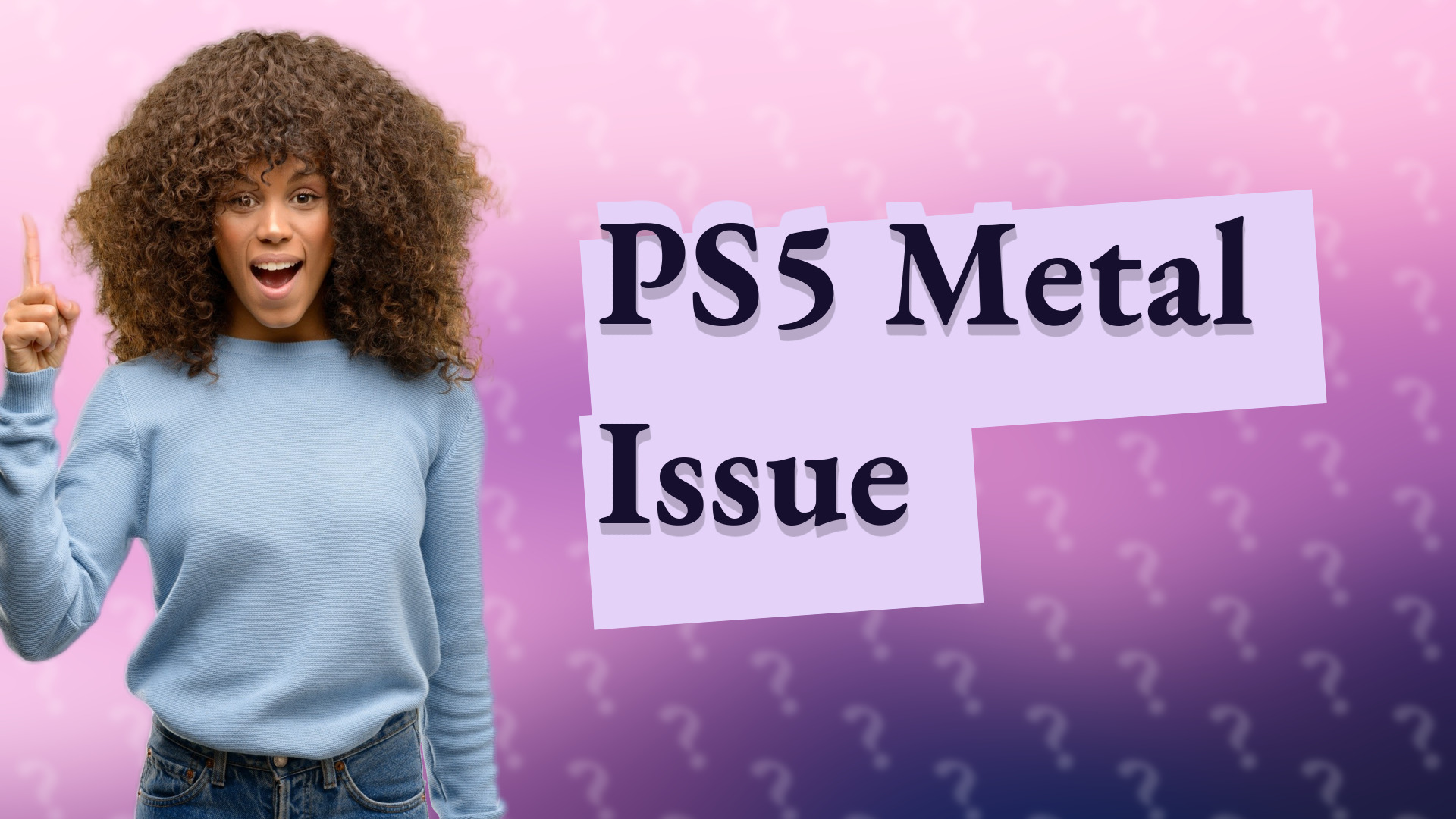 PS5 Metal Issue