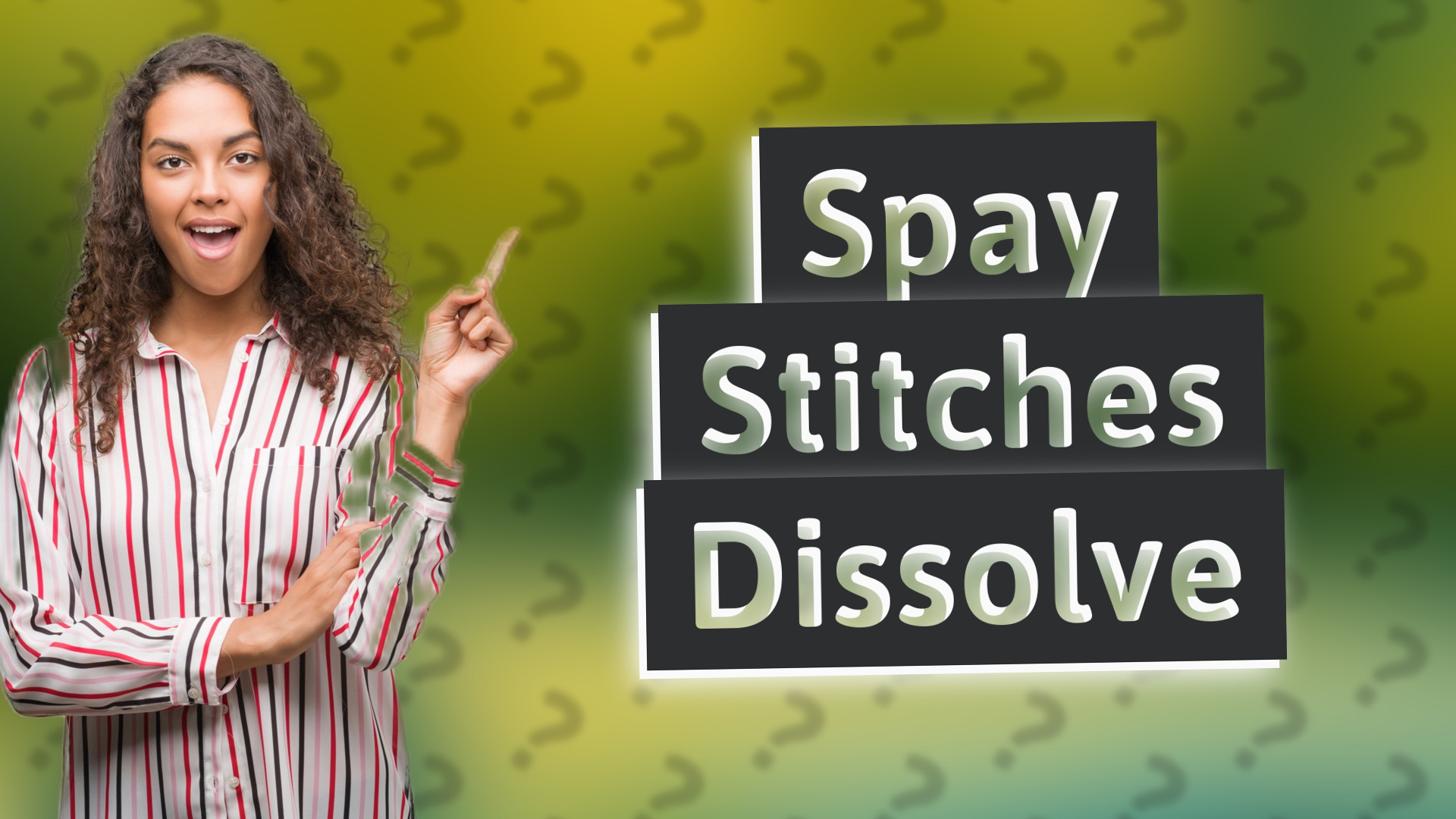 Spay Stitches Dissolve