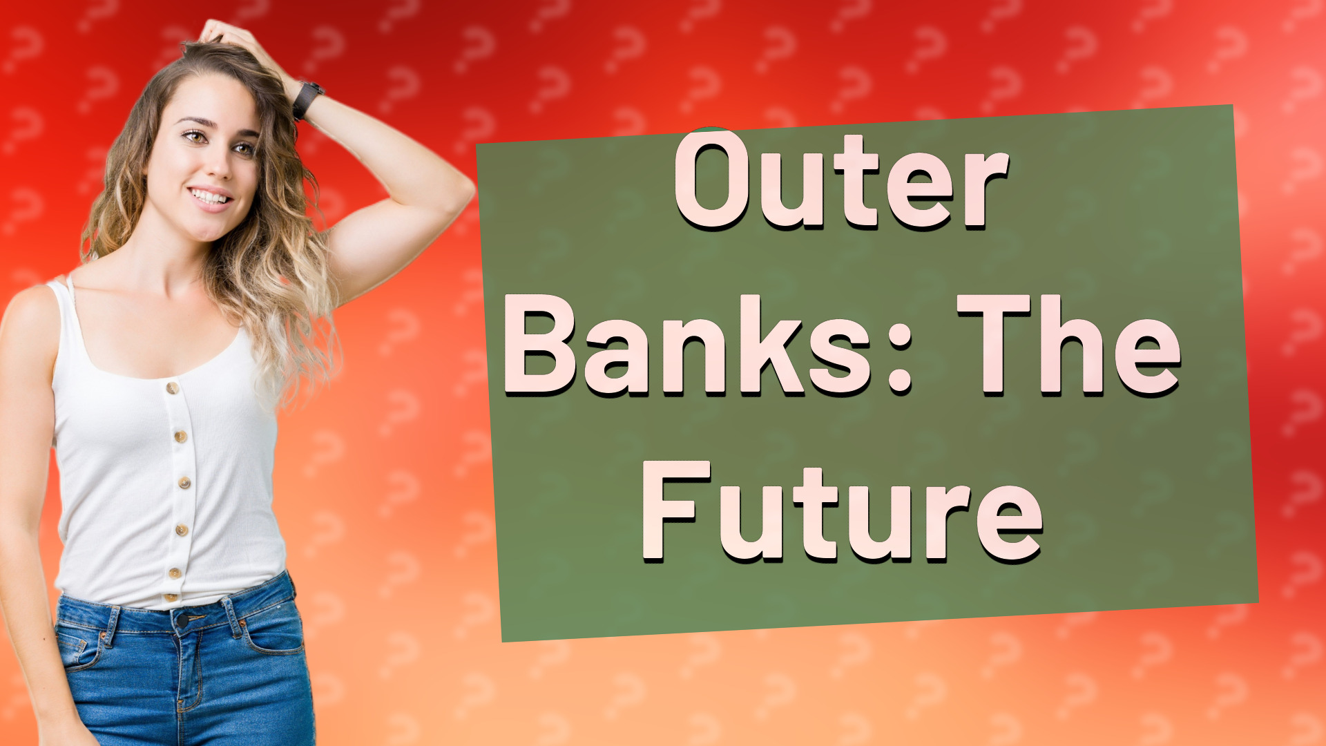 Outer Banks: The Future