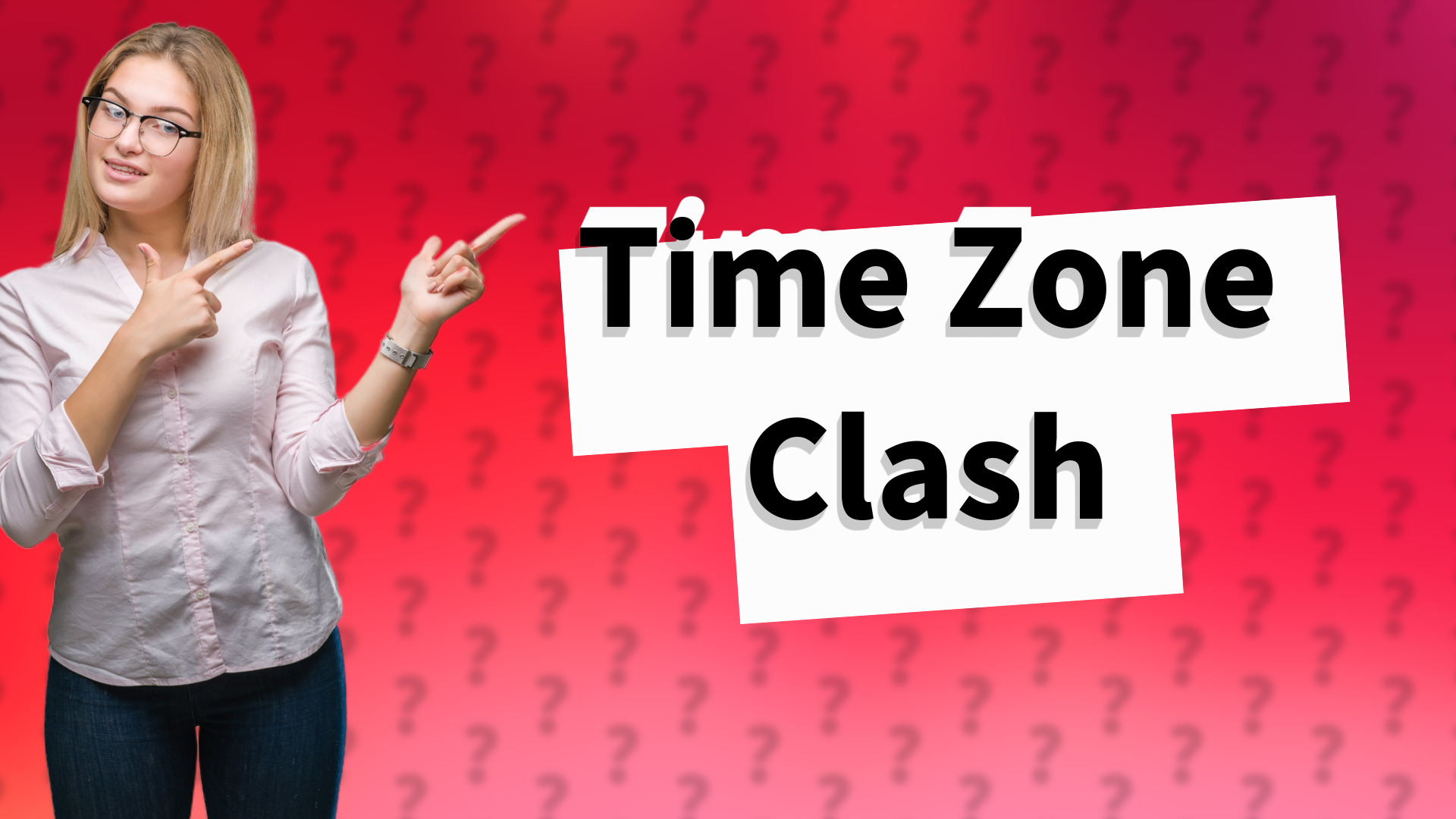 Time Zone Clash