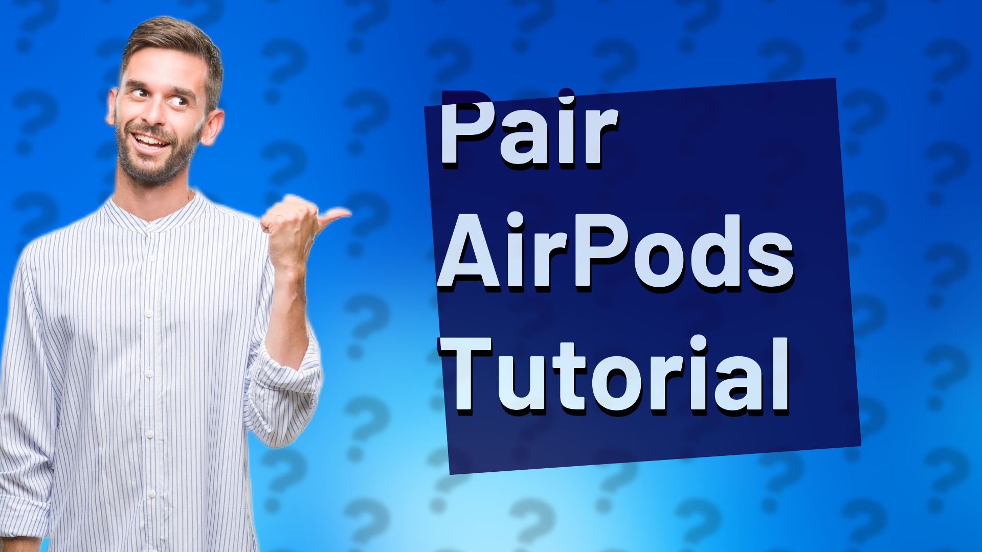 Pair AirPods Tutorial