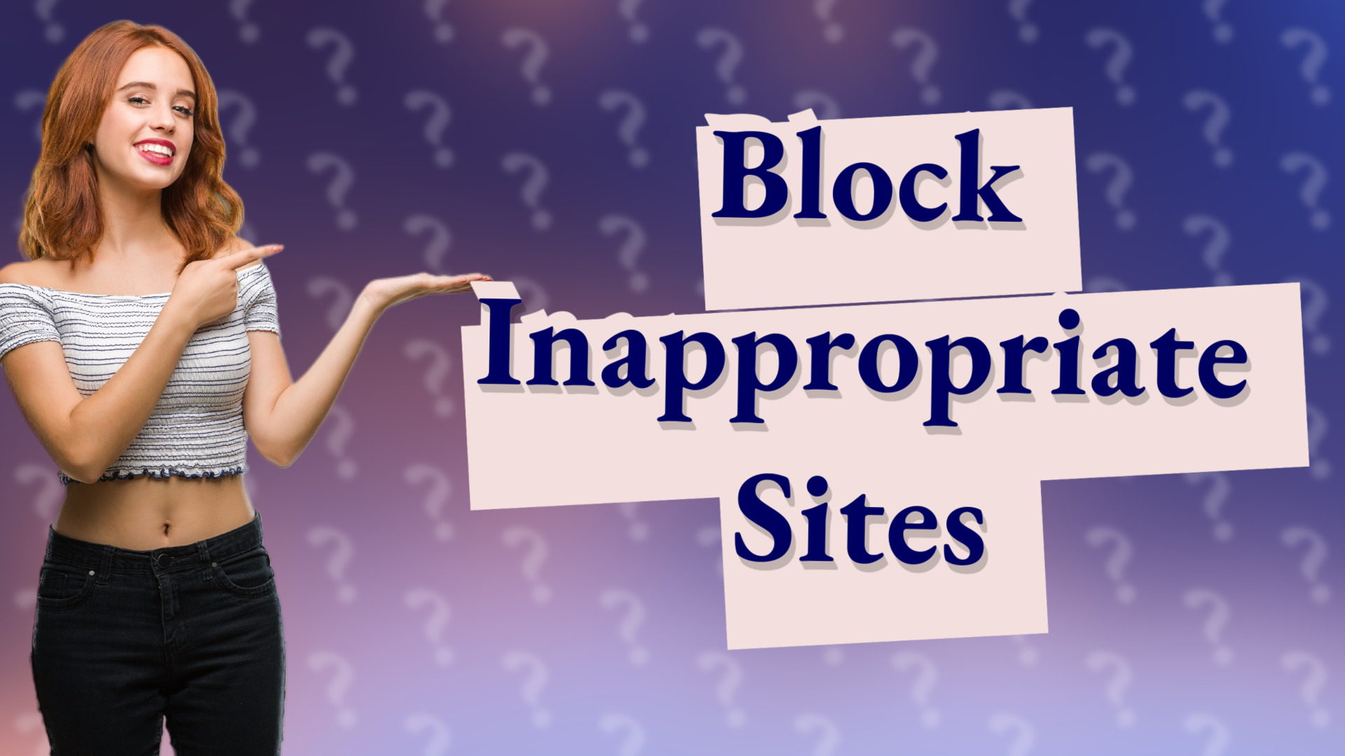 Block Inappropriate Sites
