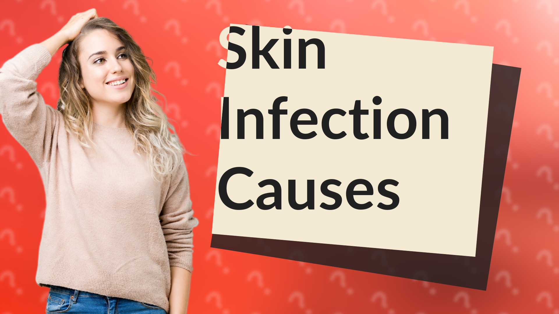 Skin Infection Causes