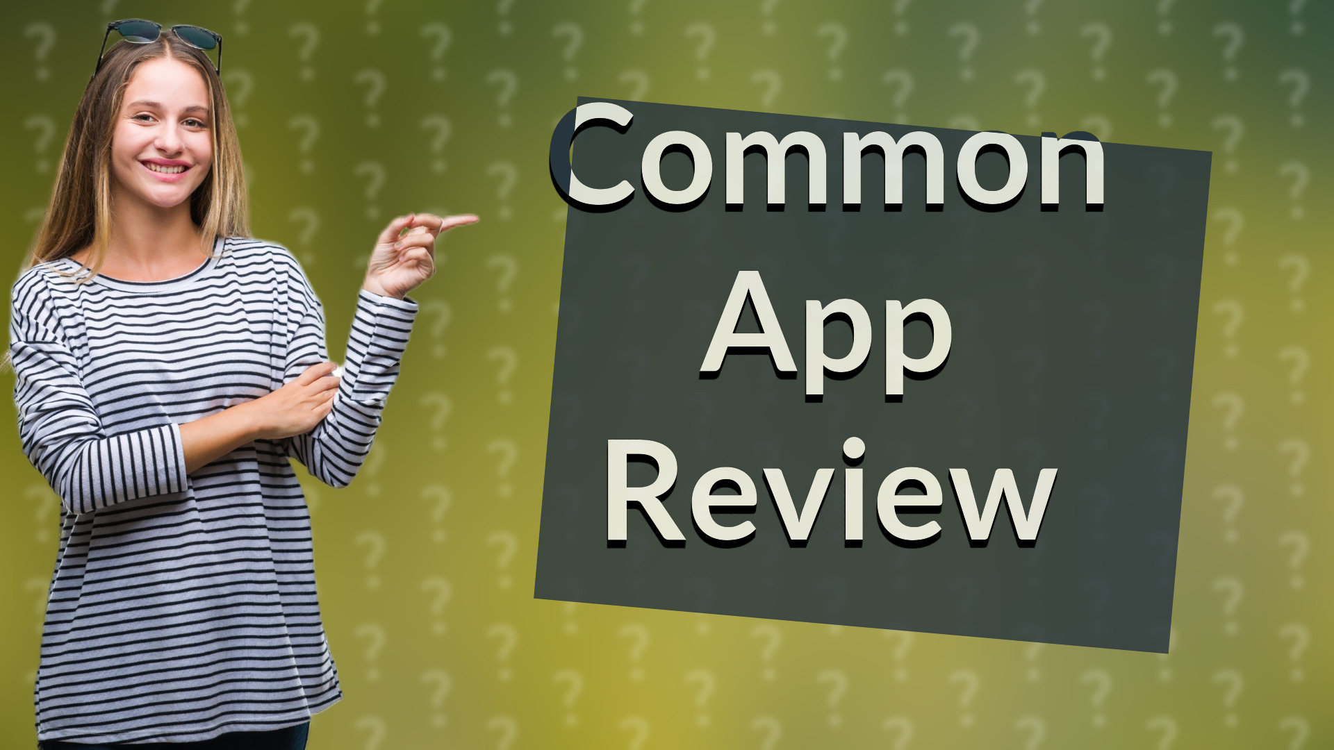 Common App Review