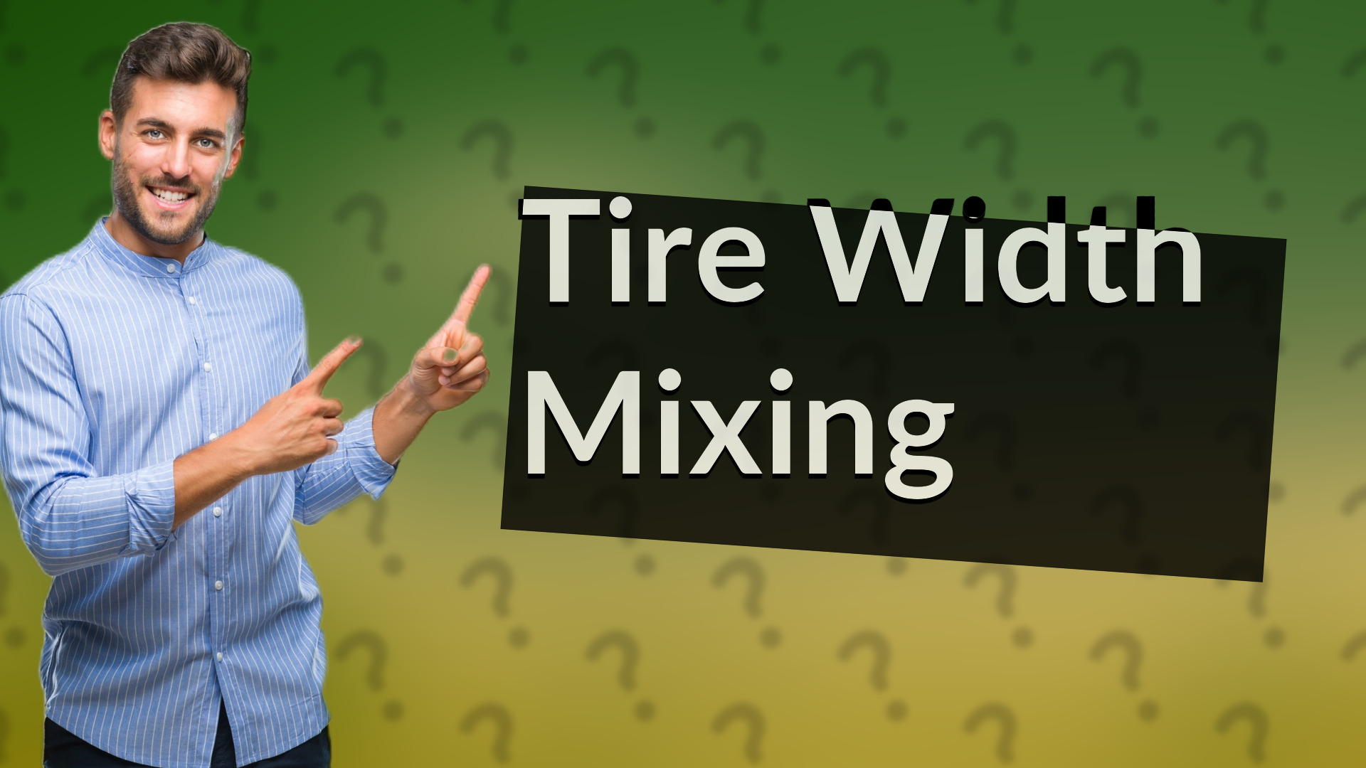 Tire Width Mixing