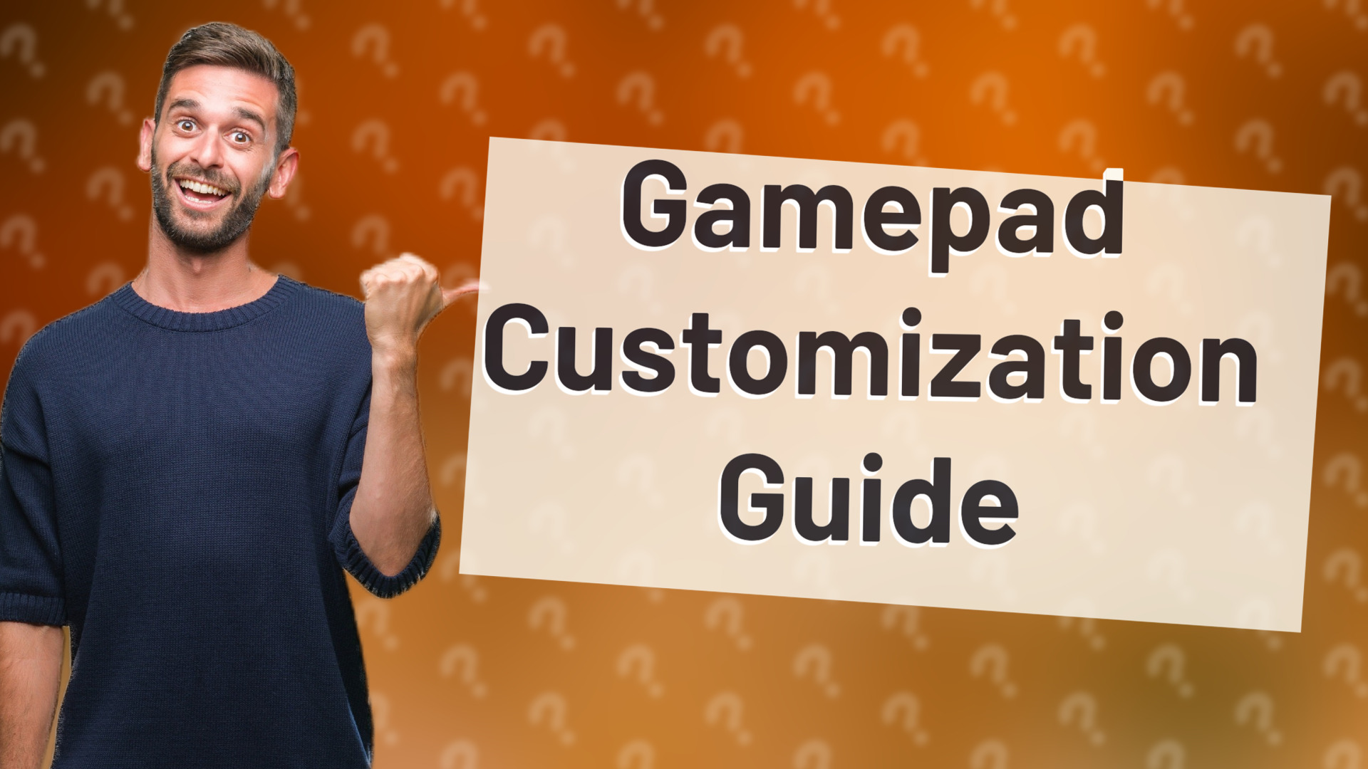 Gamepad Customization Guide