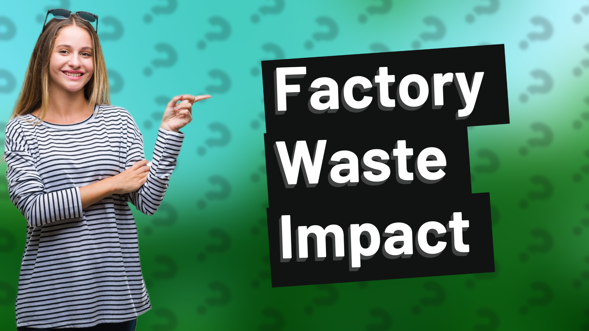 Factory Waste Impact