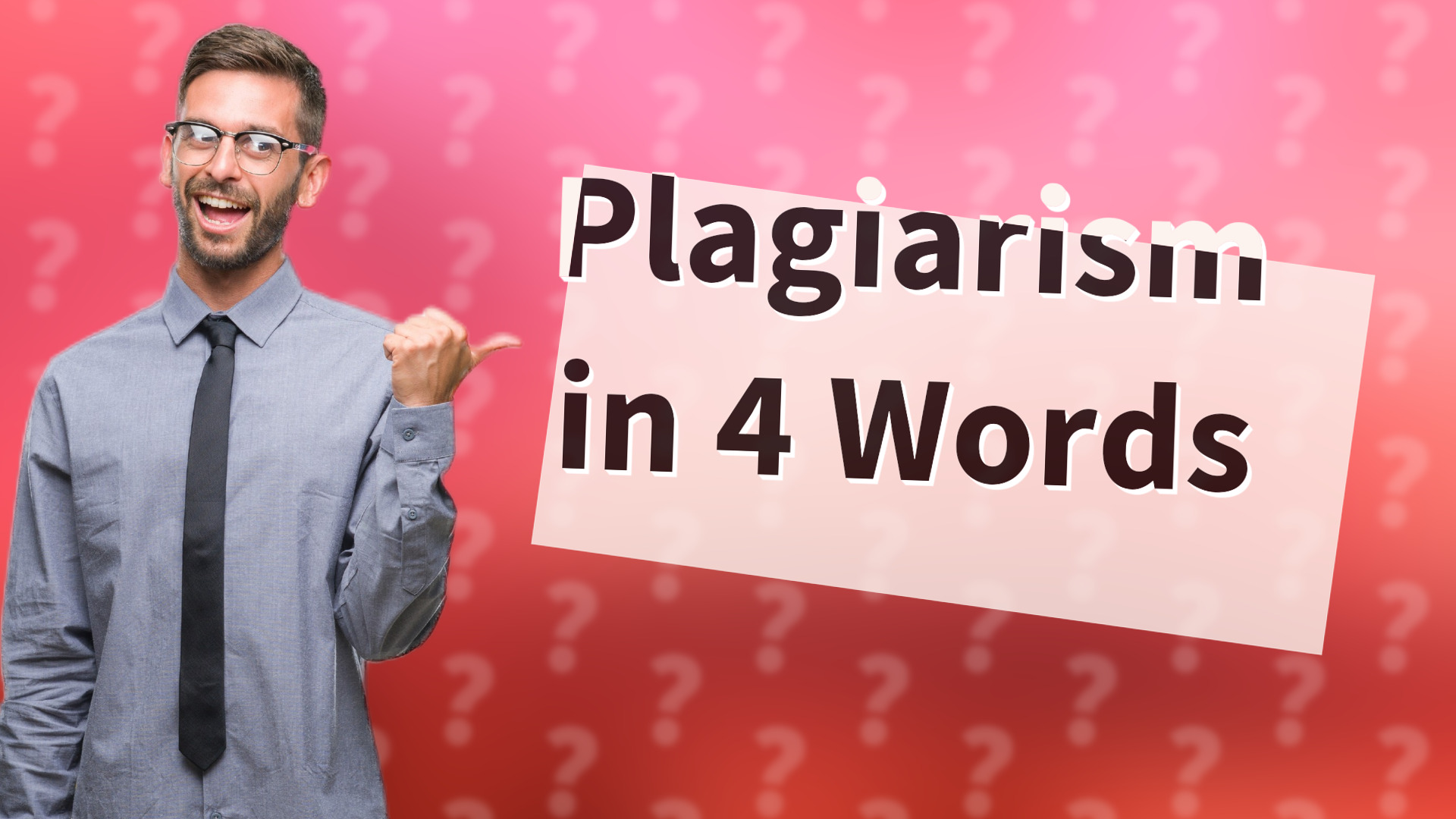 Plagiarism in 4 Words