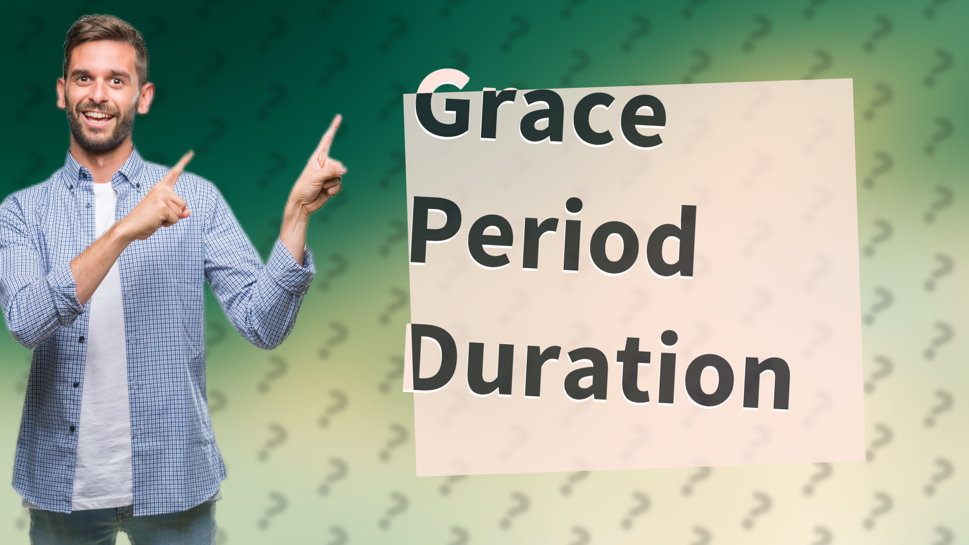 Grace Period Duration