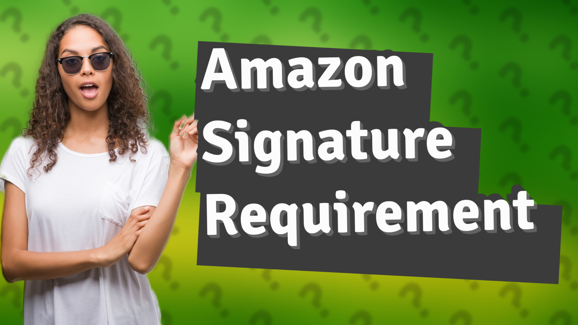Amazon Signature Requirement