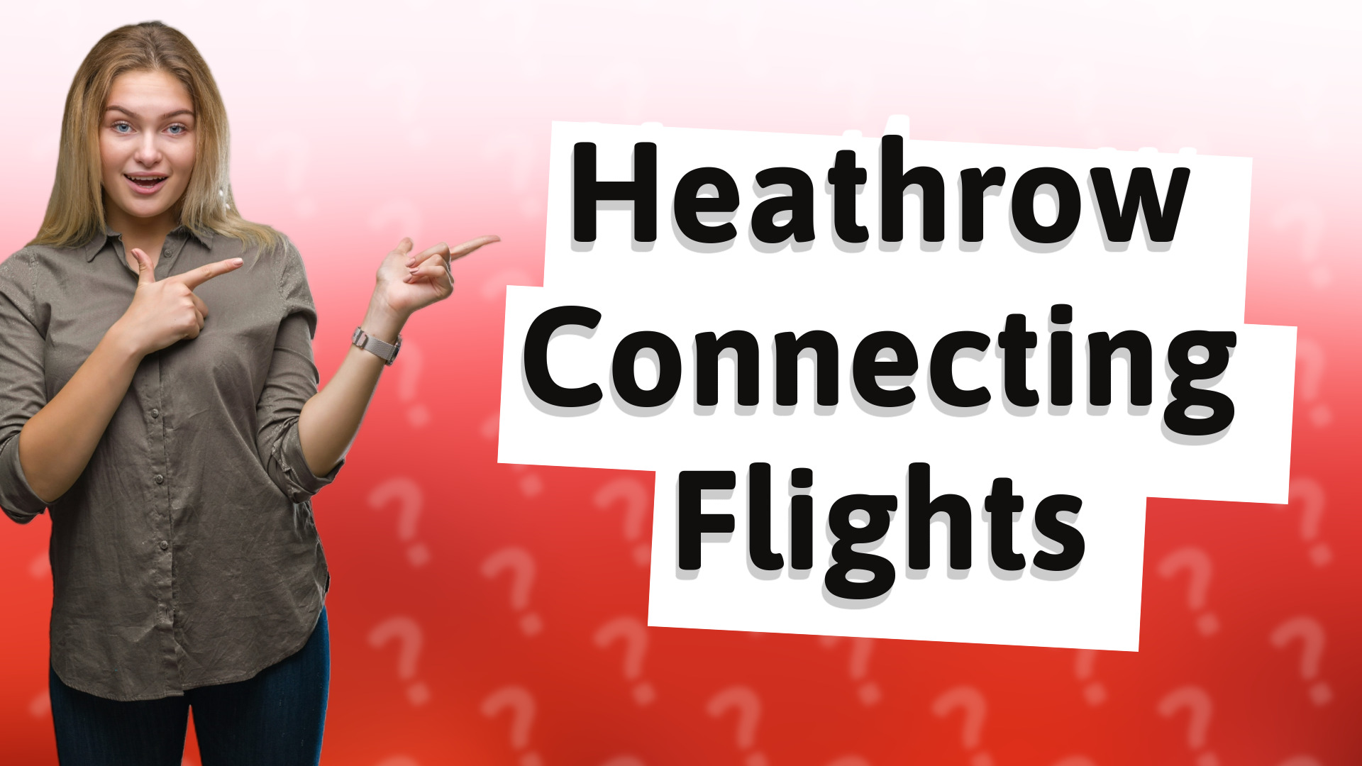 Heathrow Connecting Flights