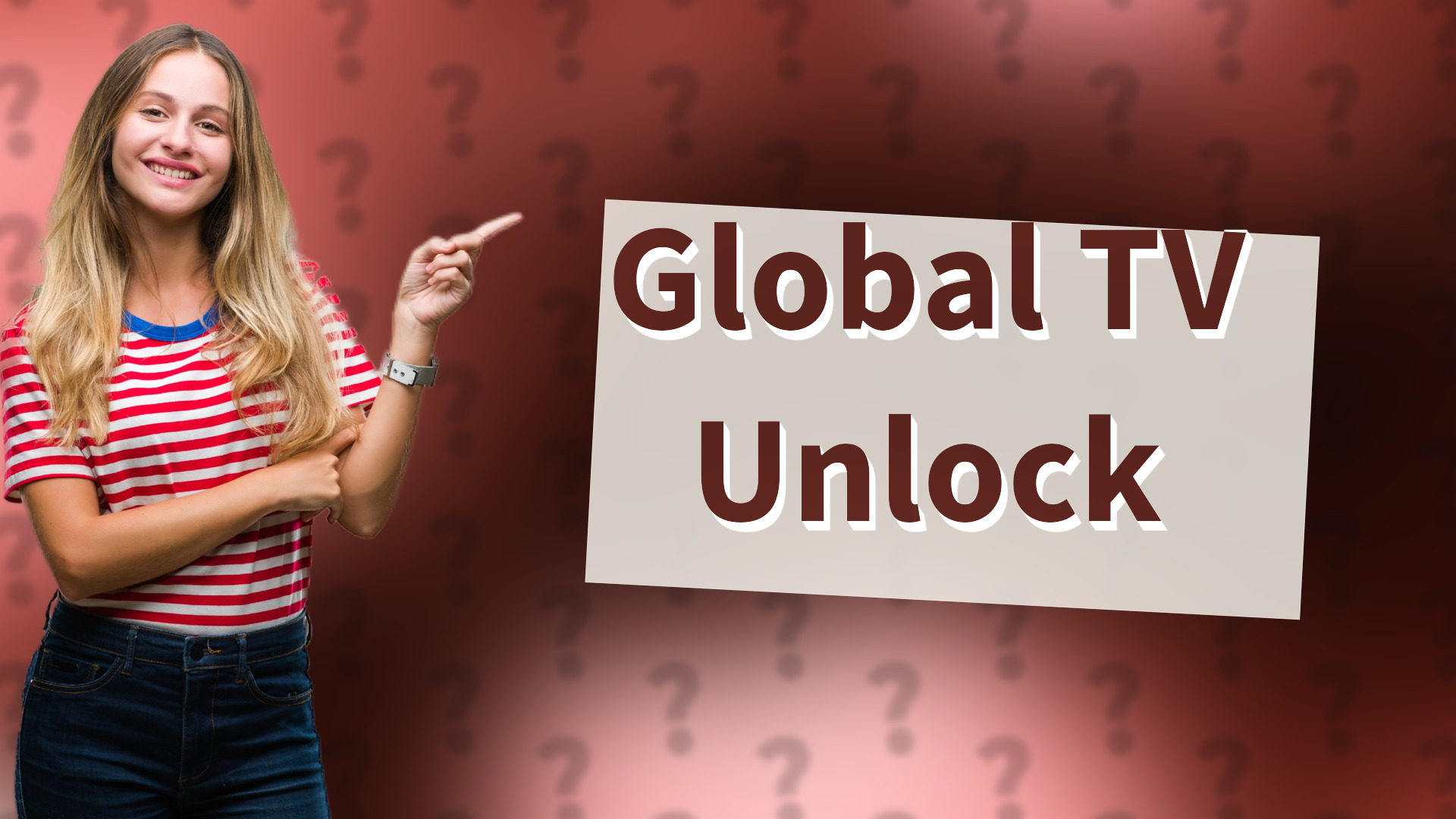 Global TV Unlock