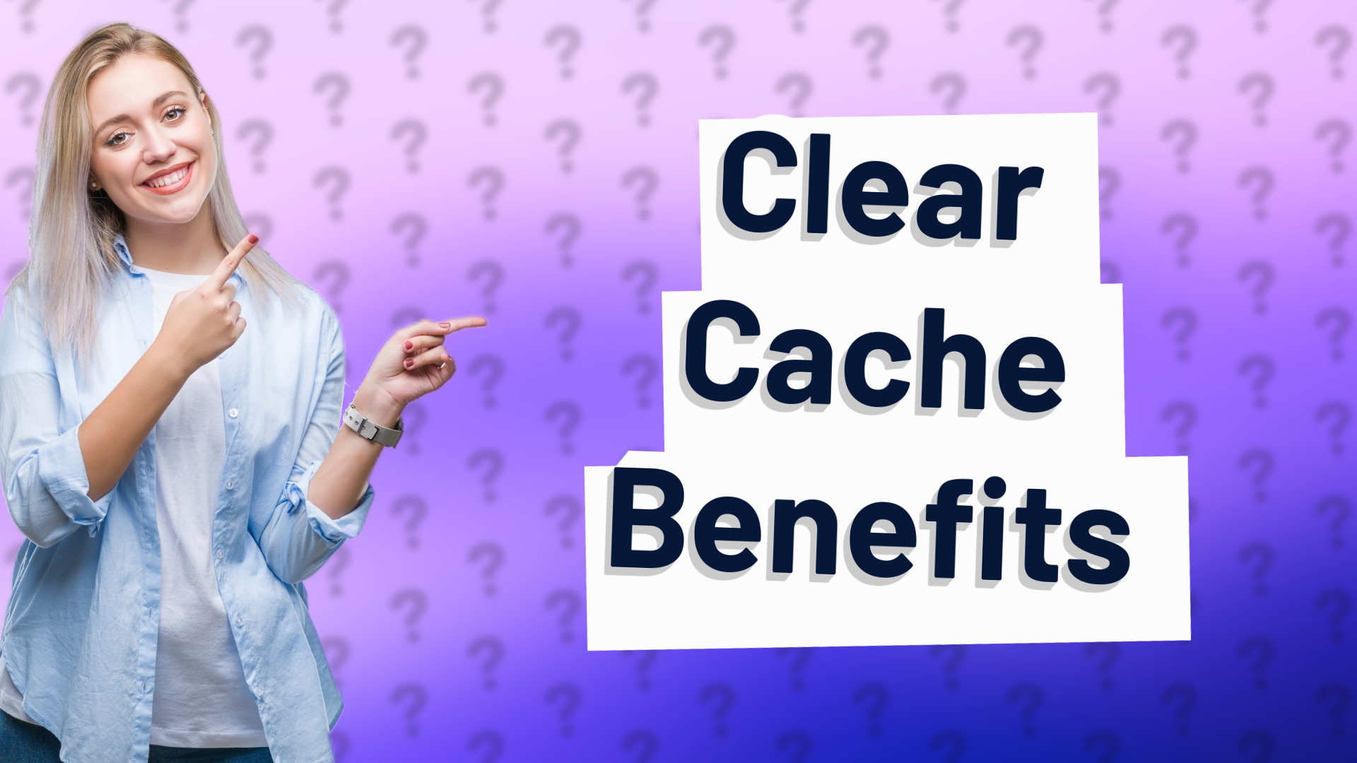 Clear Cache Benefits
