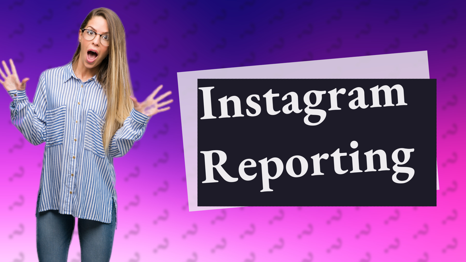 Instagram Reporting