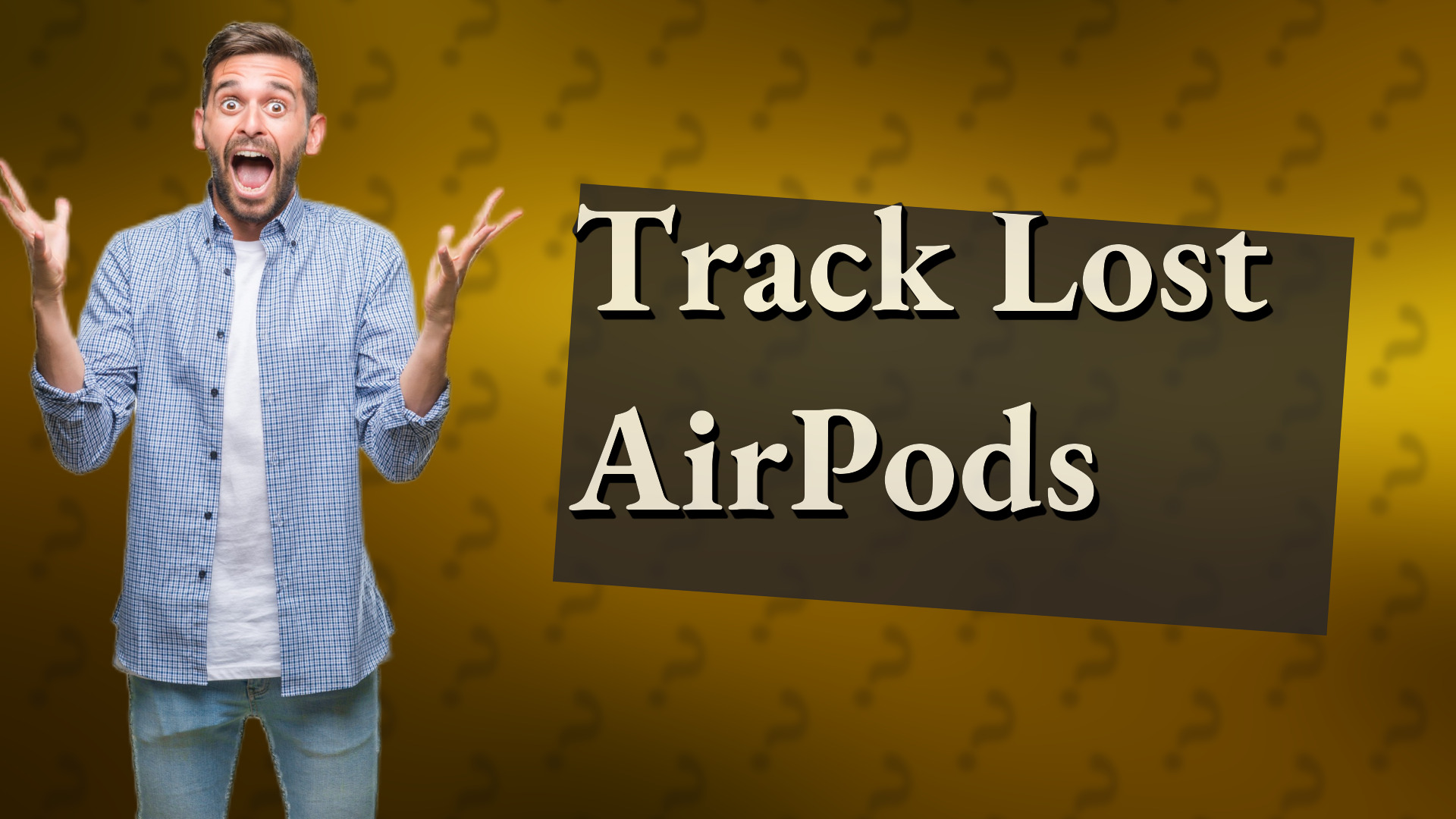 Track Lost AirPods
