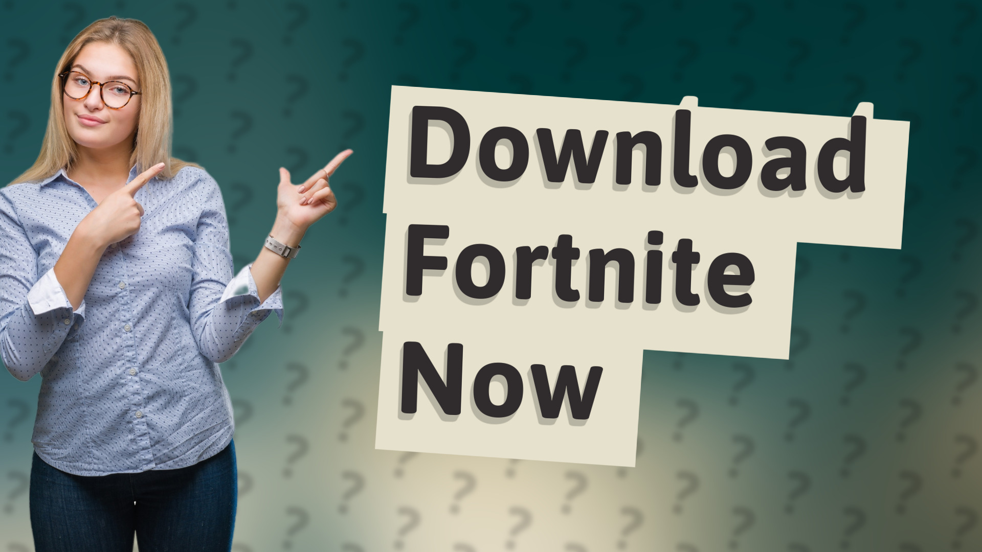 Download Fortnite Now