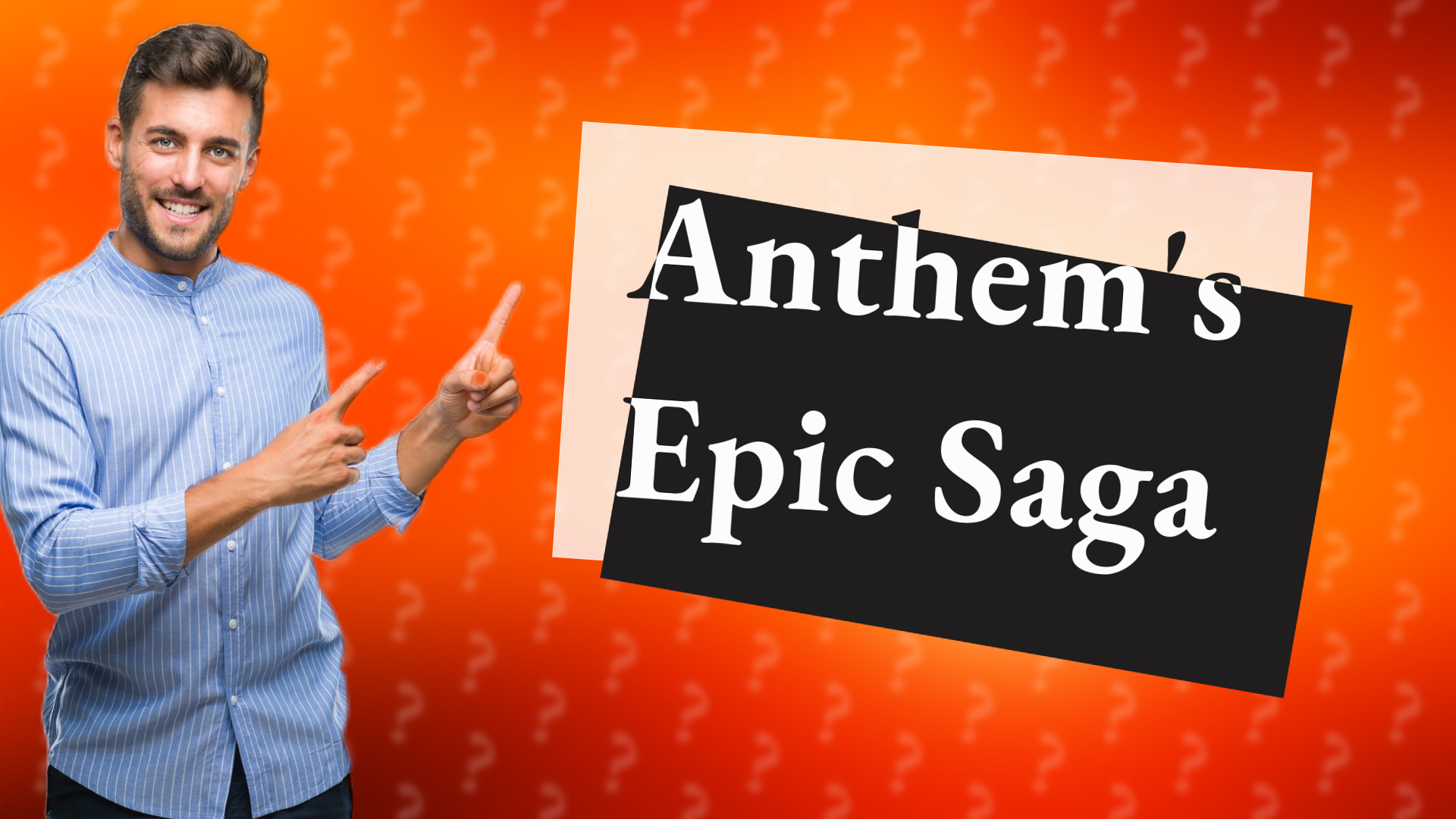 Anthem's Epic Saga