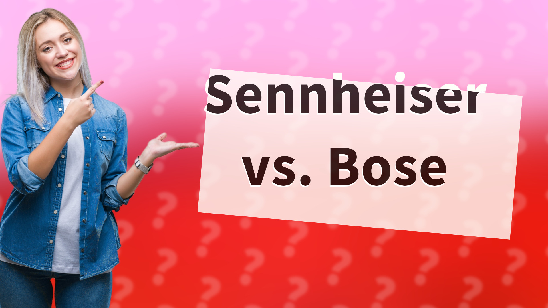 Sennheiser vs. Bose