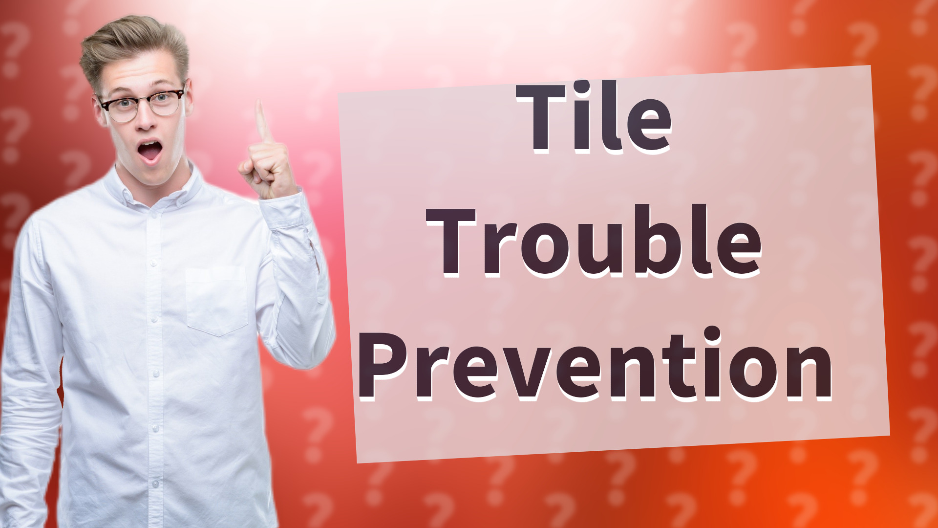 Tile Trouble Prevention