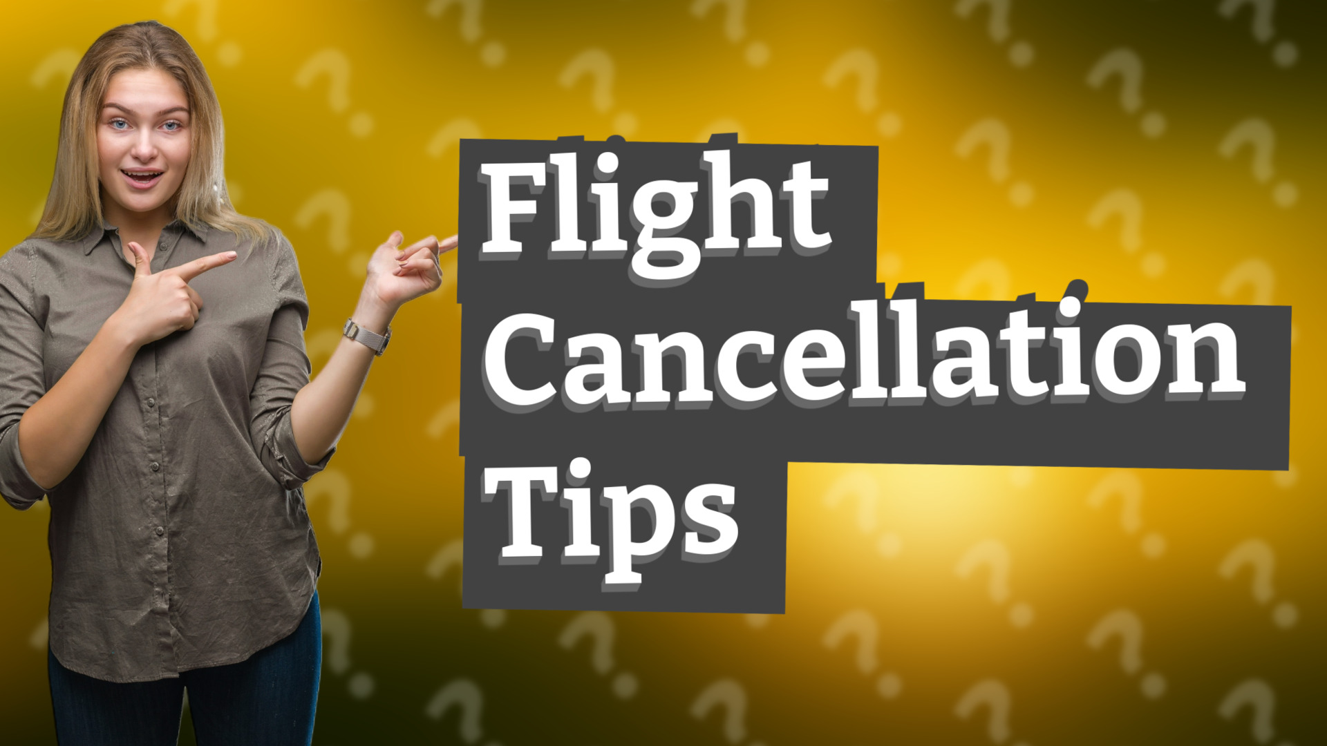 Flight Cancellation Tips