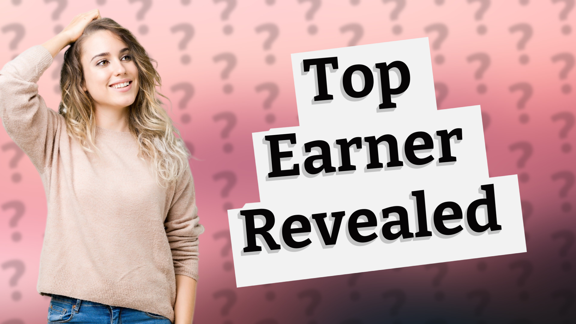 Top Earner Revealed