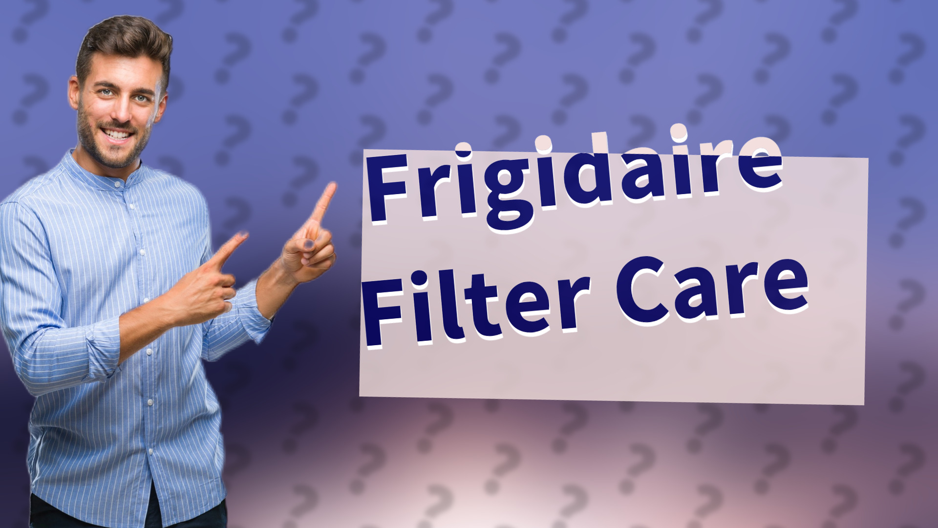 Frigidaire Filter Care