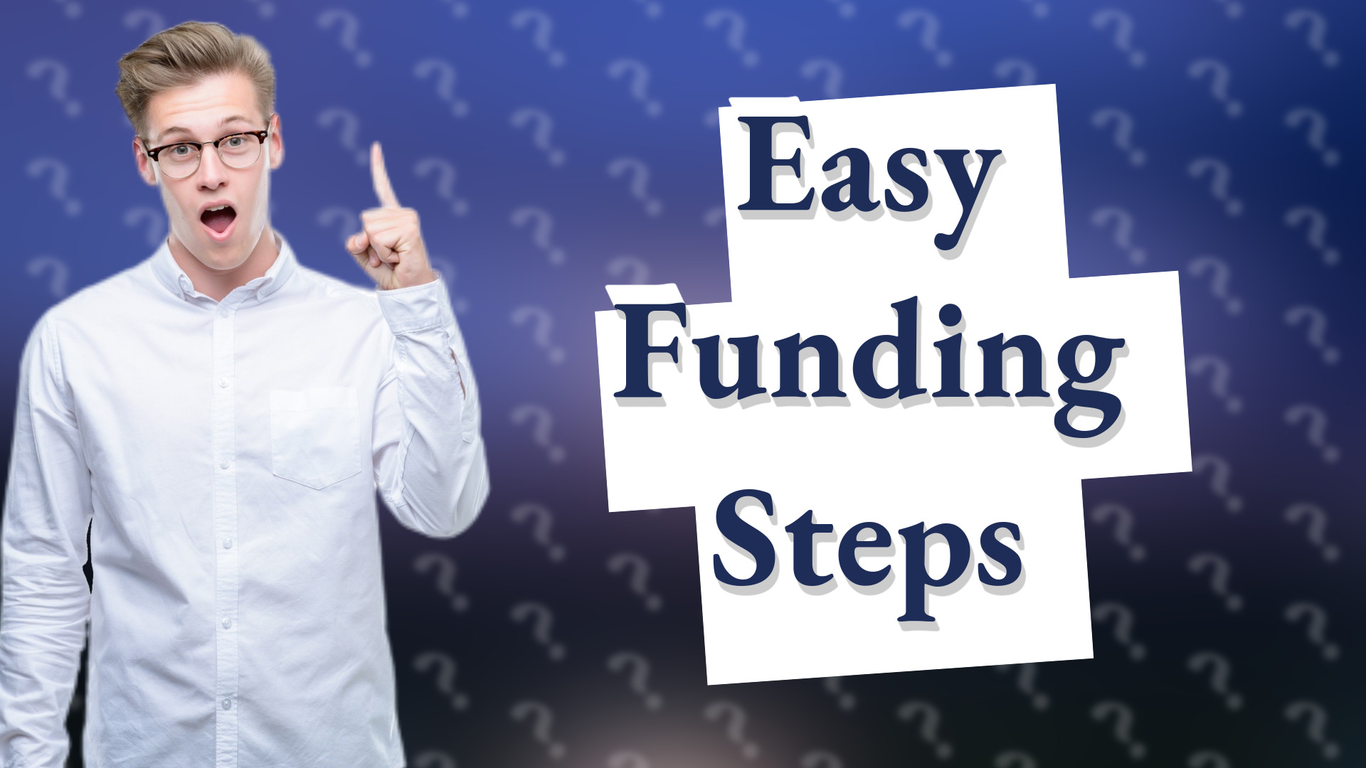 Easy Funding Steps