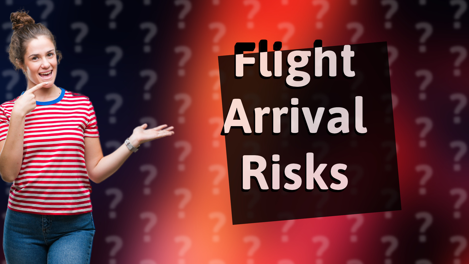 Flight Arrival Risks