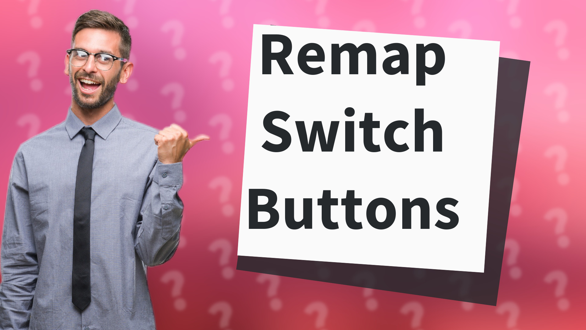 Remap Switch Buttons