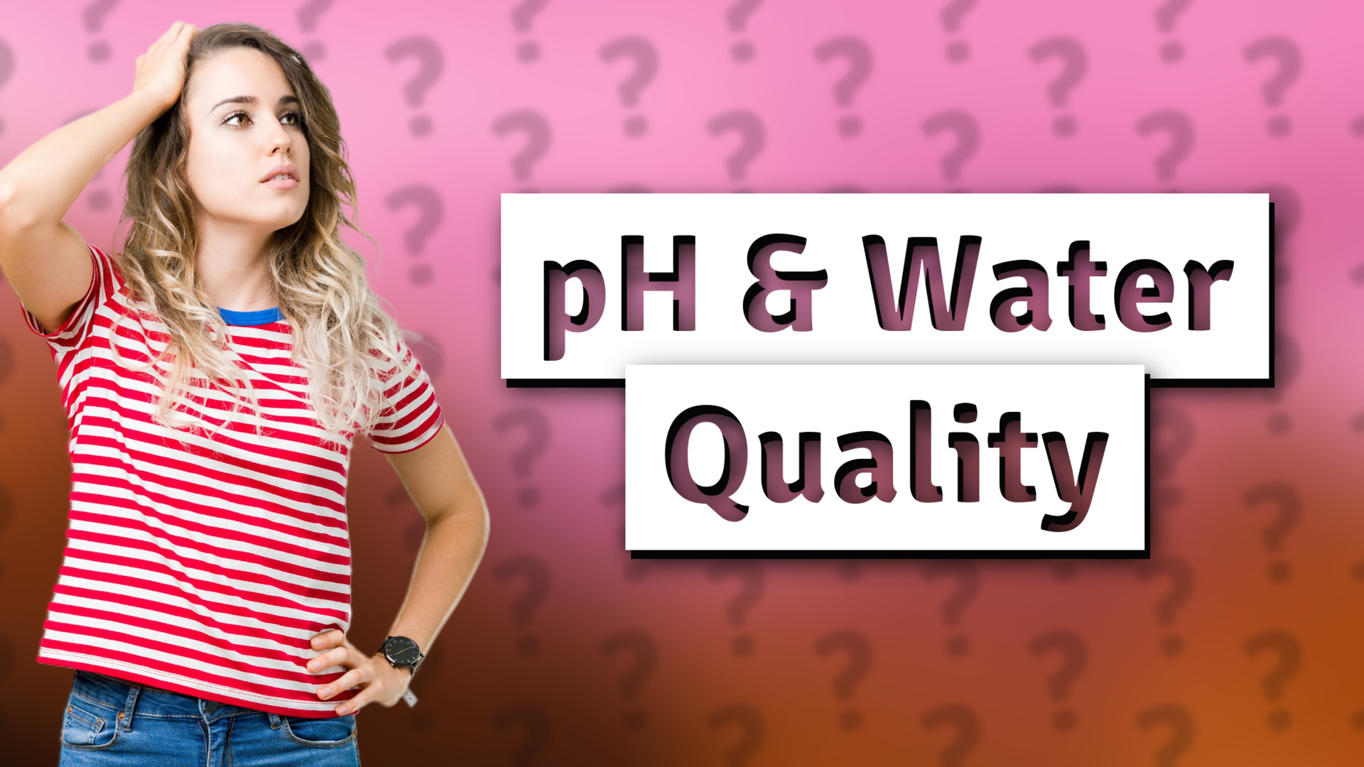 pH & Water Quality