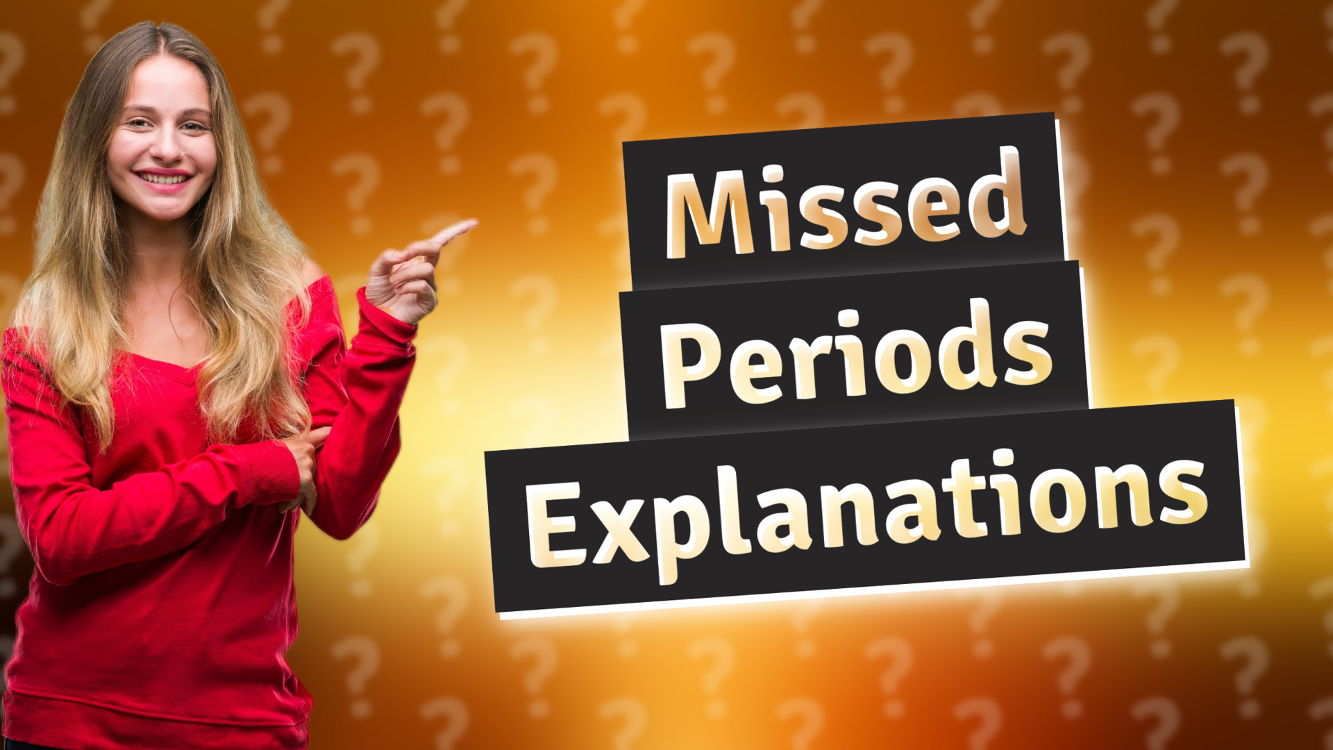 Missed Periods Explanations