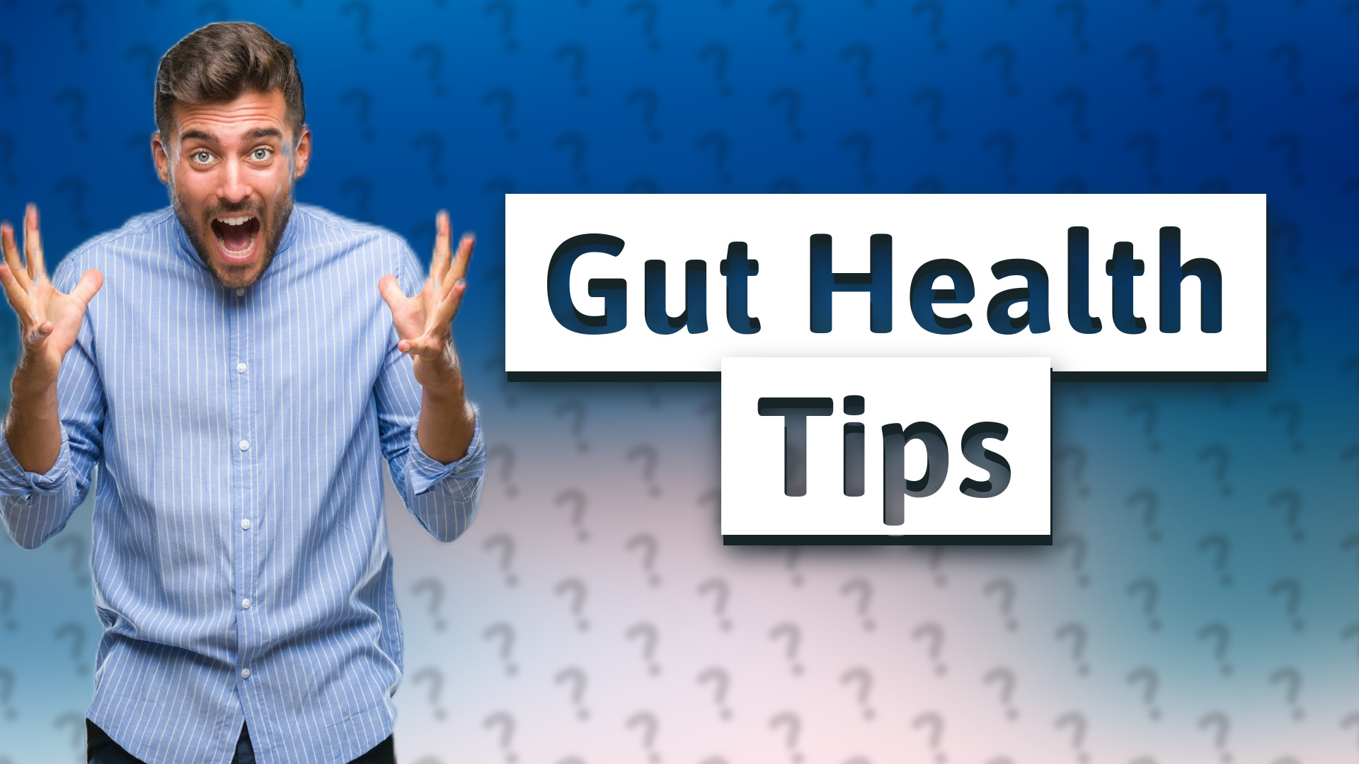 Gut Health Tips
