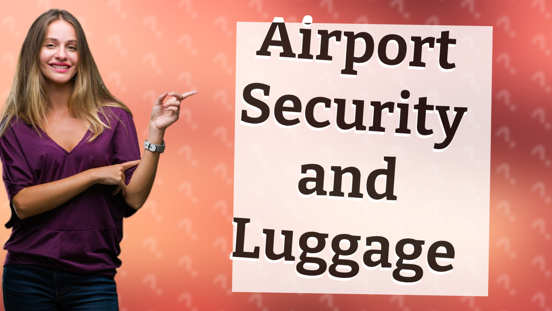 Airport Security and Luggage