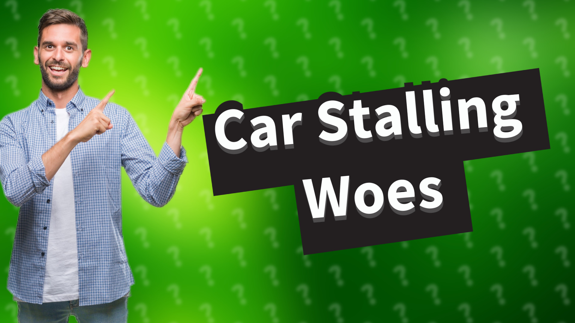 Car Stalling Woes