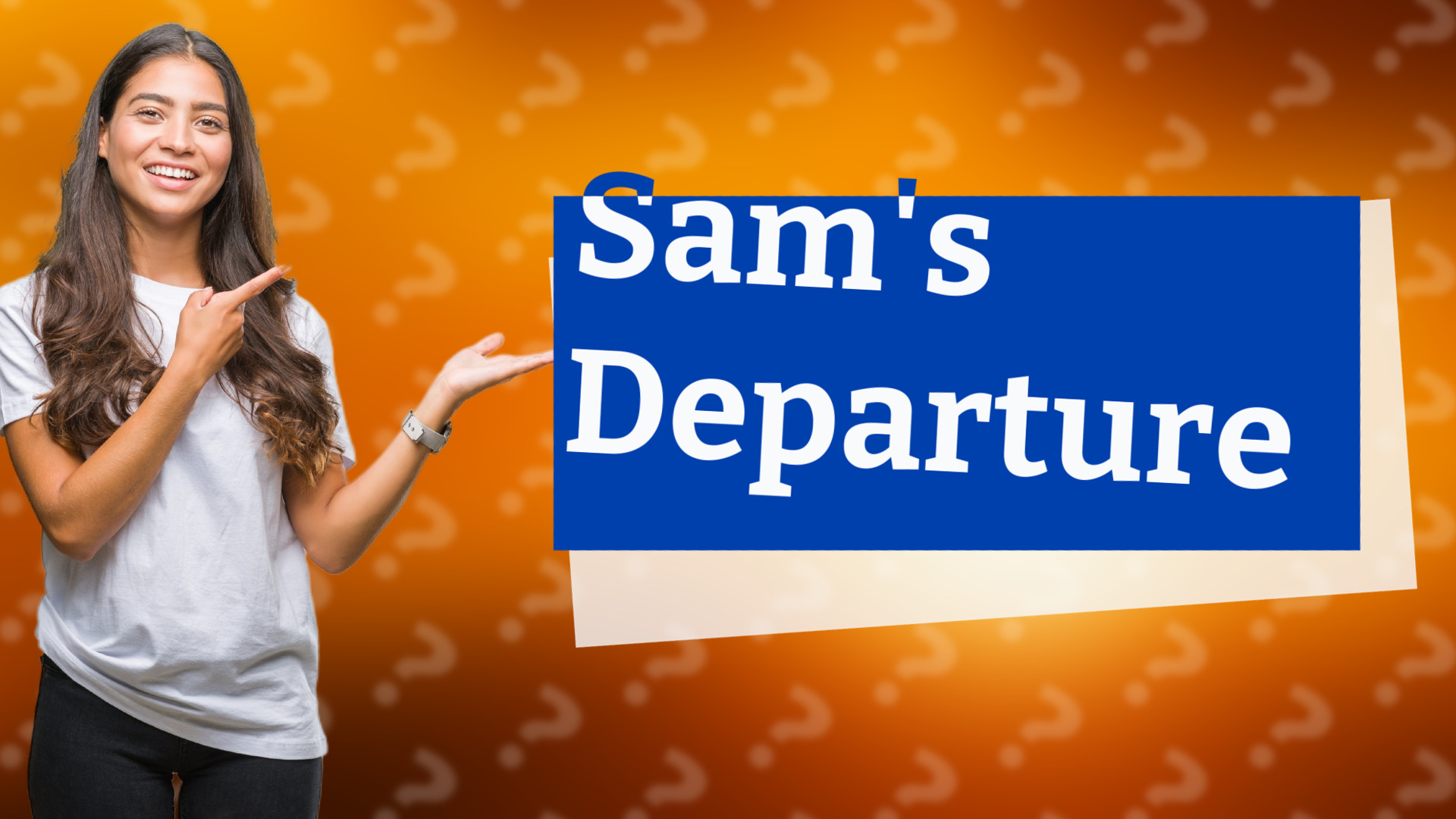 Sam's Departure