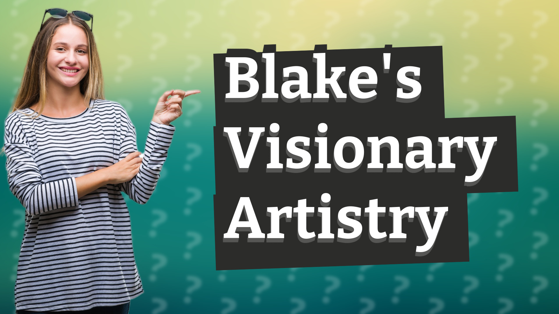 Blake's Visionary Artistry